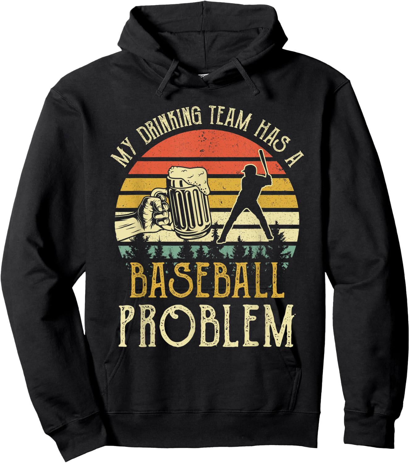 Funny Beer My Drinking Team Has A Baseball Problem Hoodie - Hoodie | Black