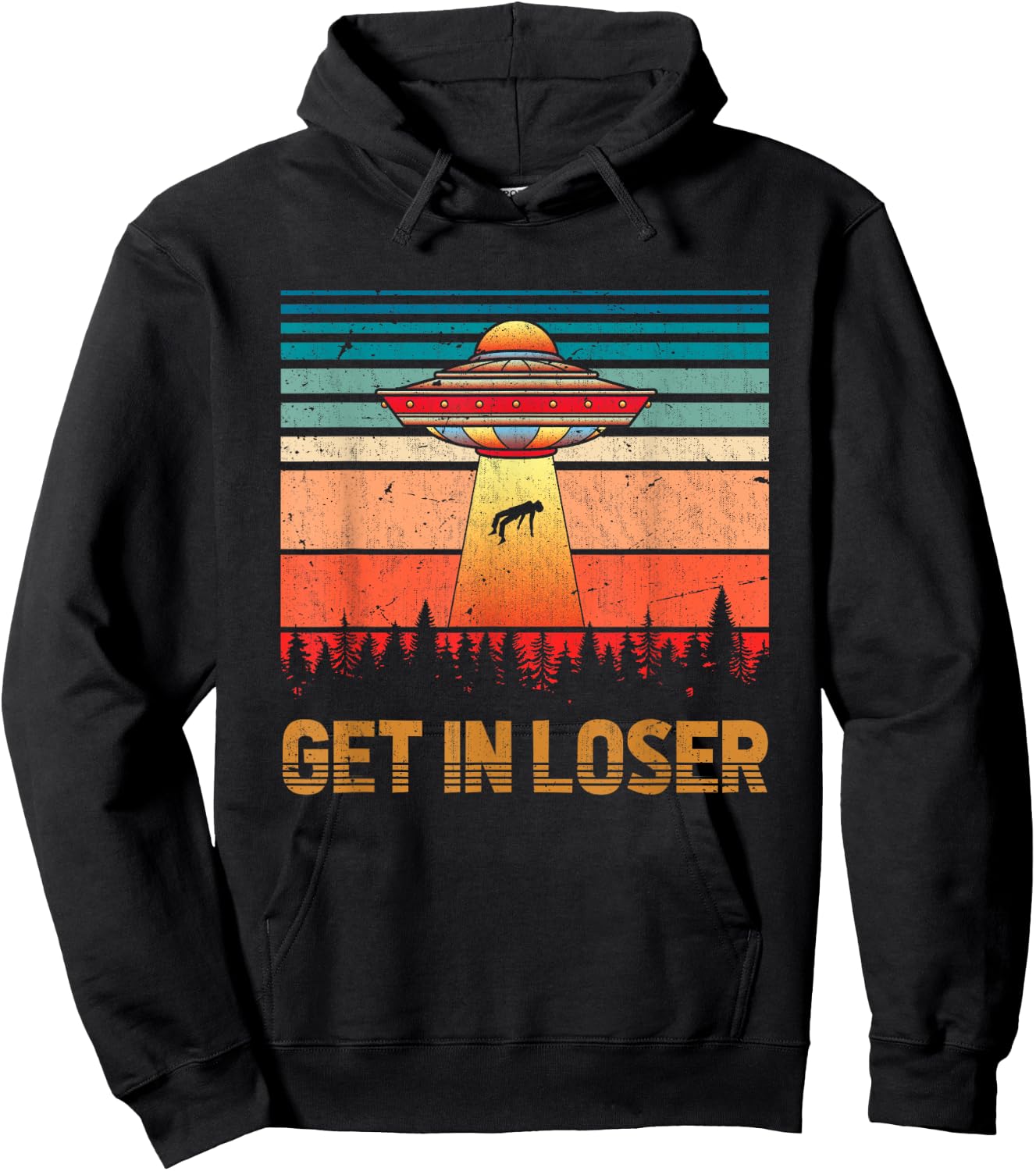 Get In Loser Funny Unidentified Flying Object Retro Alien Hoodie - Hoodie | Black