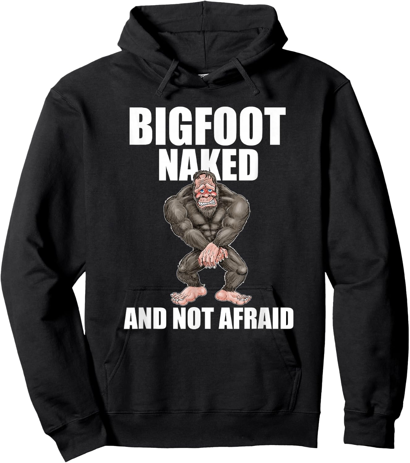 Bigfoot Naked and Not Afraid Shirt Hoodie - Hoodie | Black