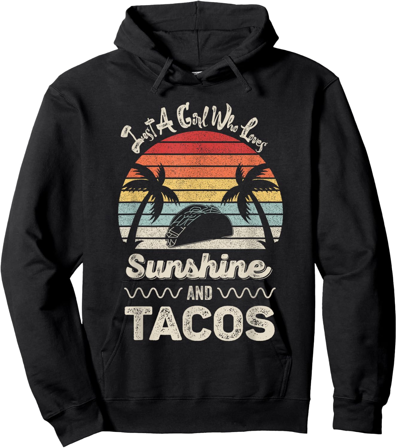 Just A Girl Who Loves Sunshine And Tacos Gift Funny Taco Hoodie - Hoodie | Black
