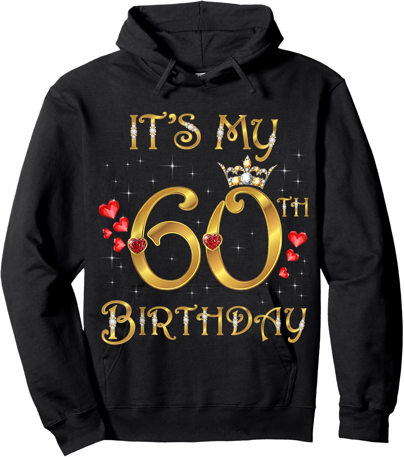 It's My 60th Birthday, 60 Years Old, 60th Birthday Queen Hoodie - Hoodie | Black