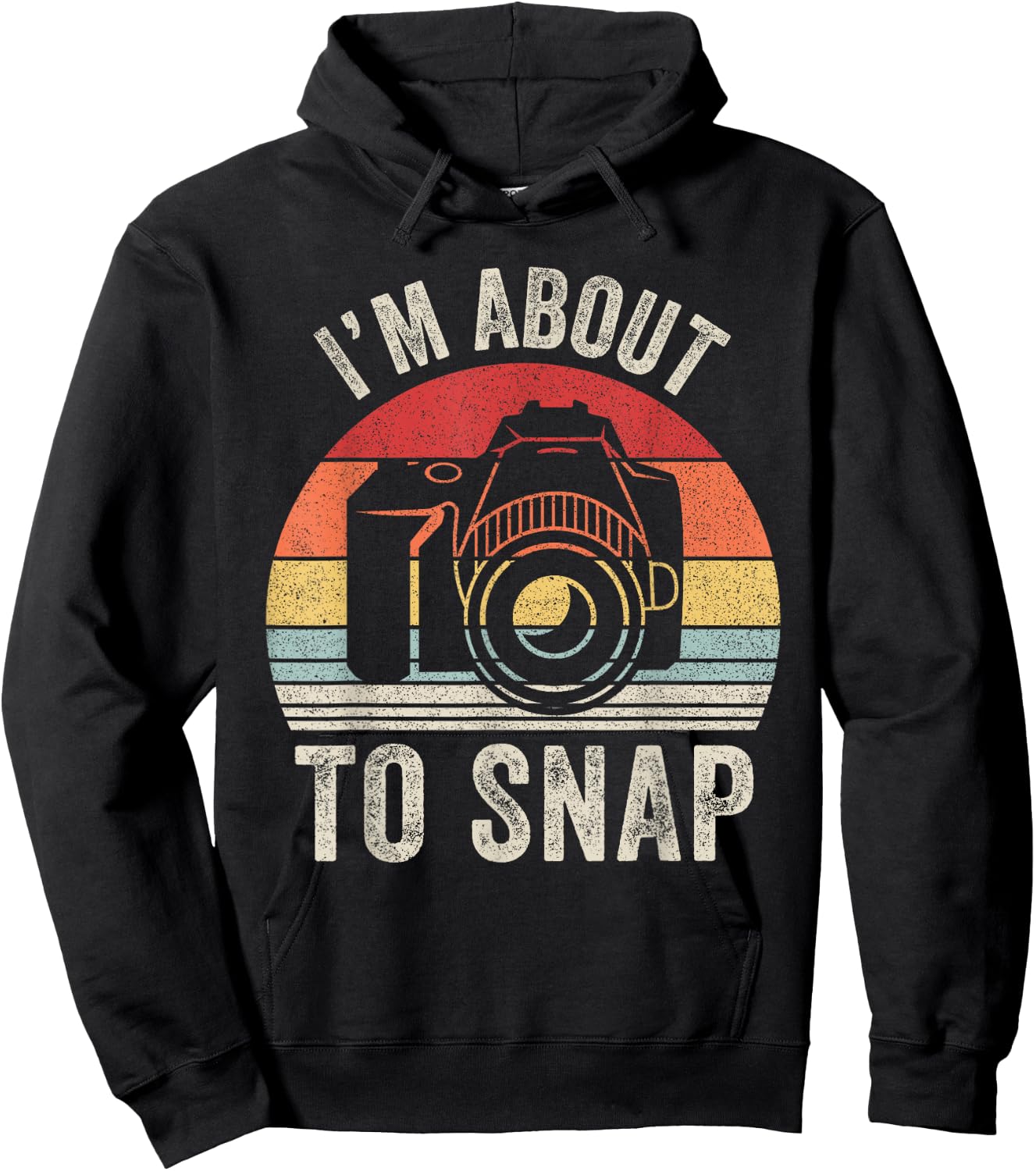 Vintage Retro I'm About To Snap Camera Photographer Gift Hoodie - Hoodie | Black