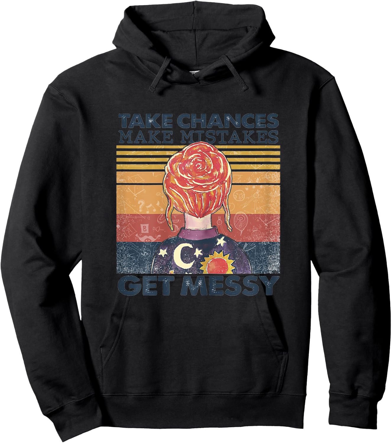 Take Chances Make Mistakes Get Messy Hoodie - Hoodie | Black