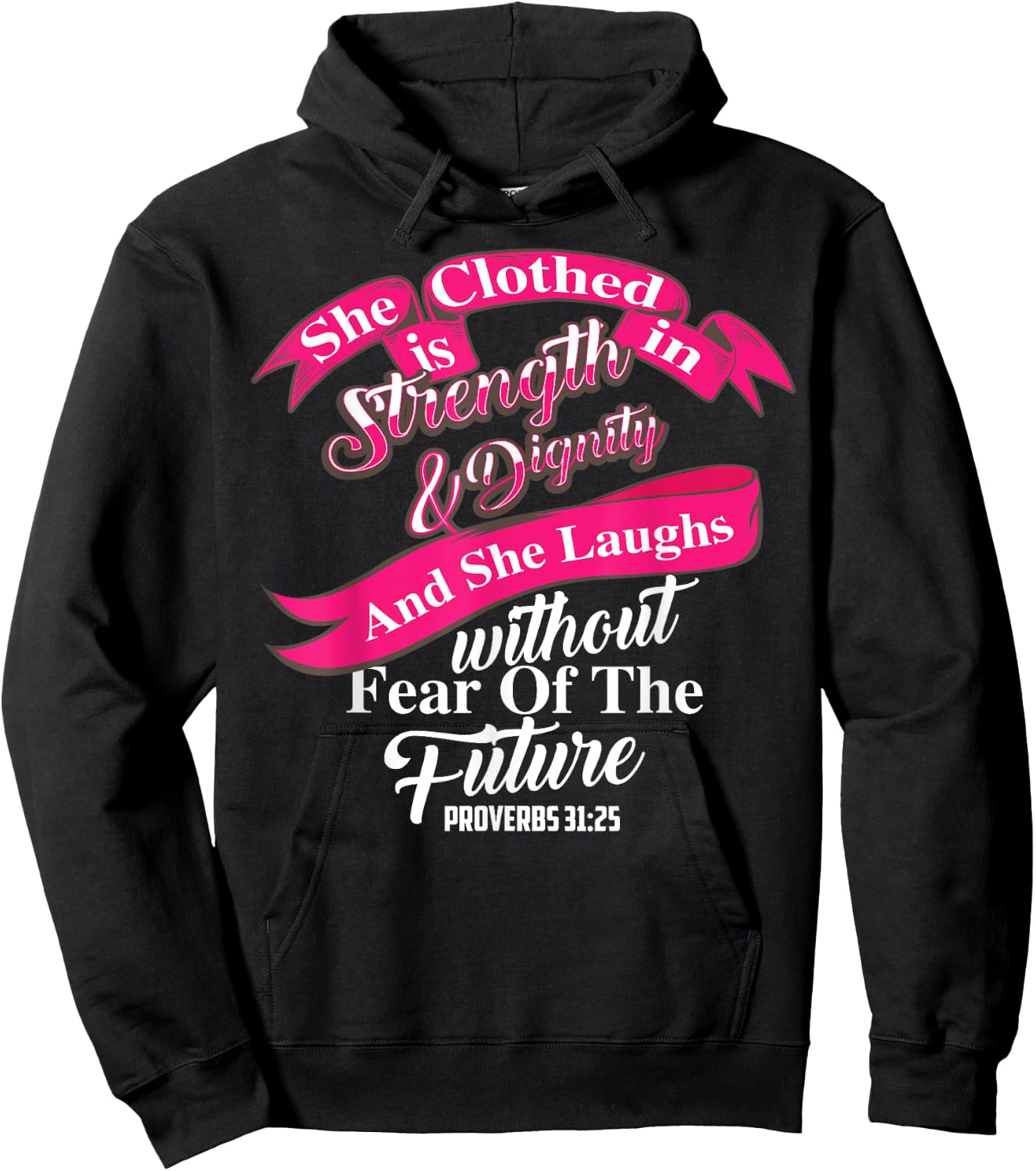 Cute She Is Clothed In Strength & Dignity Christ Gift Hoodie - Hoodie | Black