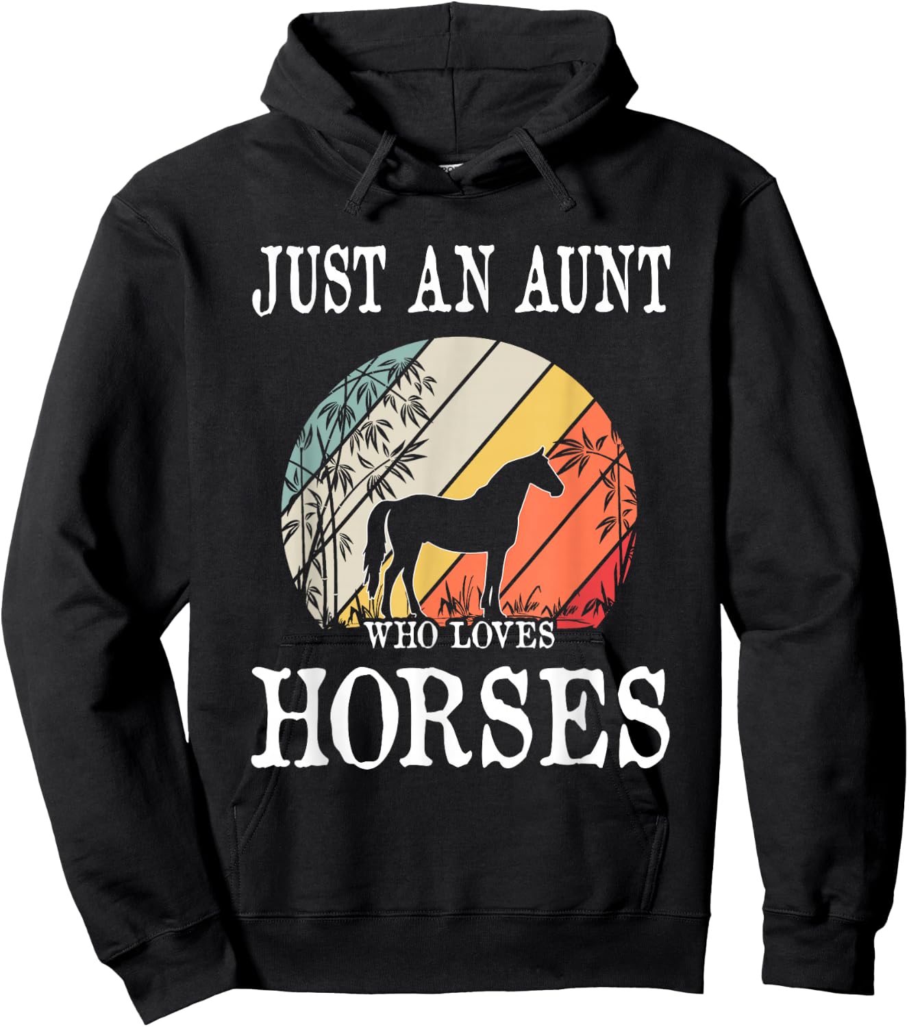 Just An Aunt Who Loves Horses Hoodie - Hoodie | Black