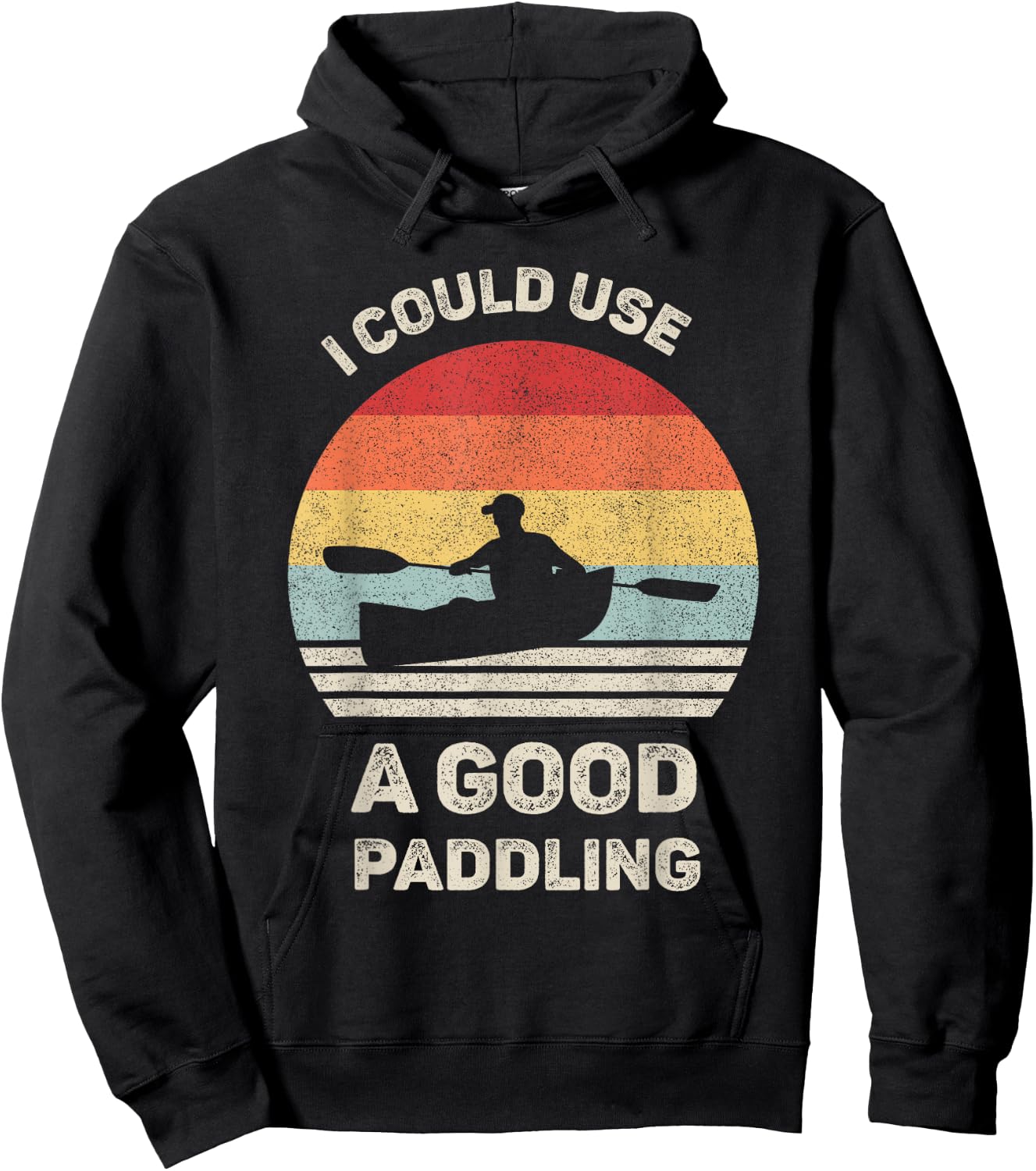 Retro I Could Use A Good Paddling Shirt Funny Kayak Vintage Hoodie - Hoodie | Black