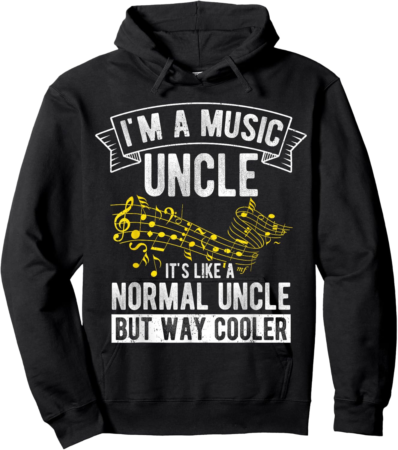 I'm a Music Uncle It's Like a Normal Uncle but Way Cooler Hoodie - Hoodie | Black