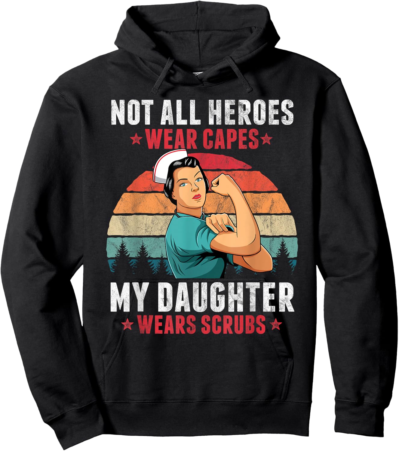 Not All Heroes Wear Capes My Daughter Wears Scrubs Nurse Hoodie - Hoodie | Black
