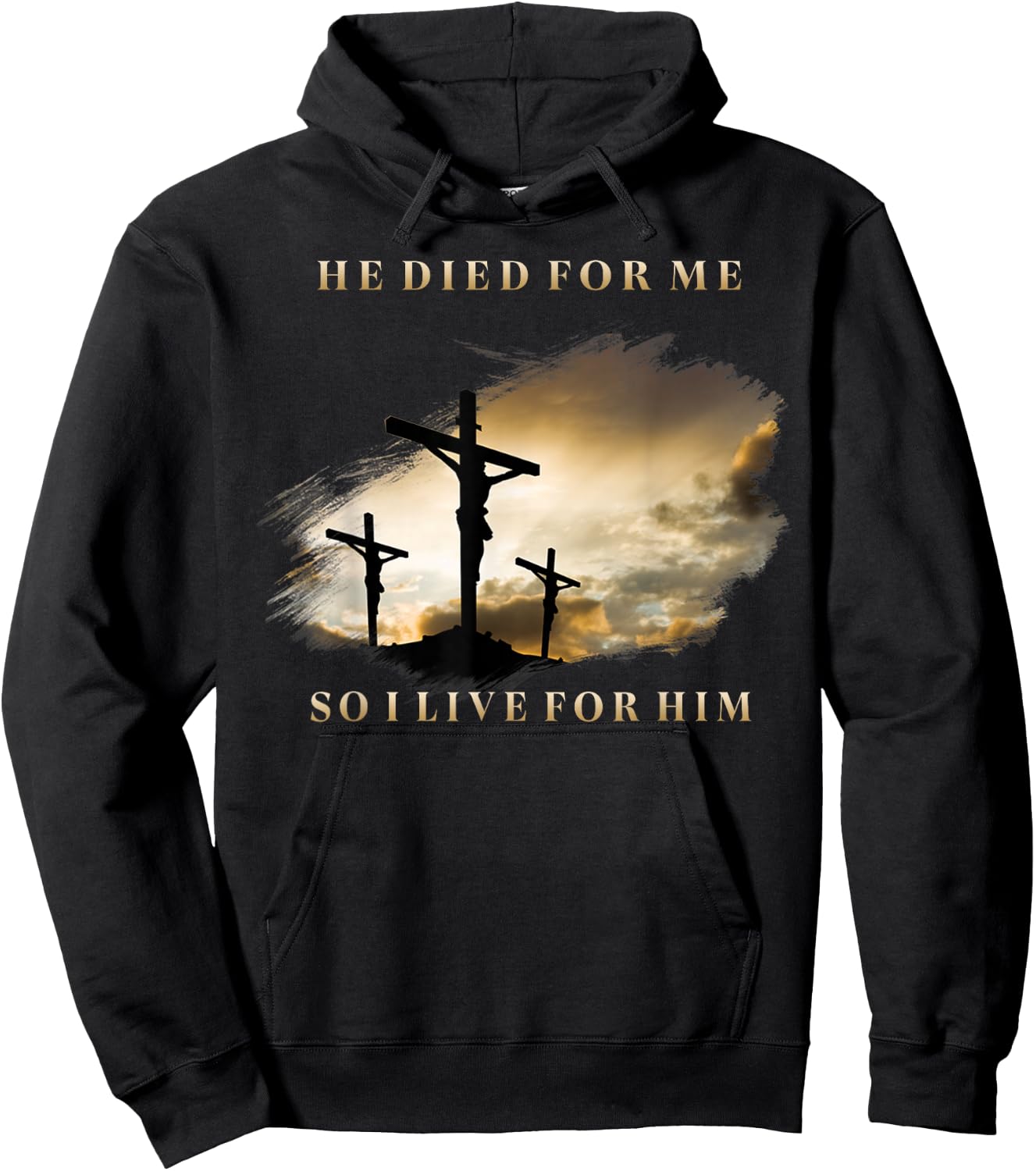He Died For Me So I Live Hoodie - Hoodie | Black