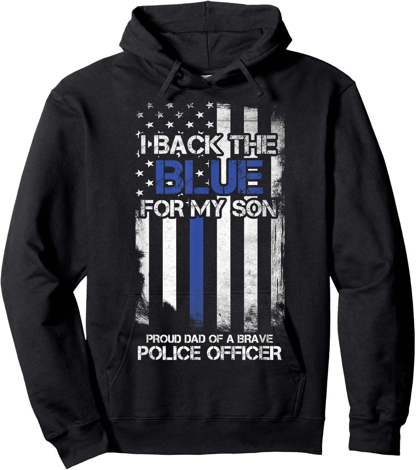 I Back The Blue For My Son Proud Dad Of A Police Officer Hoodie - Hoodie | Black
