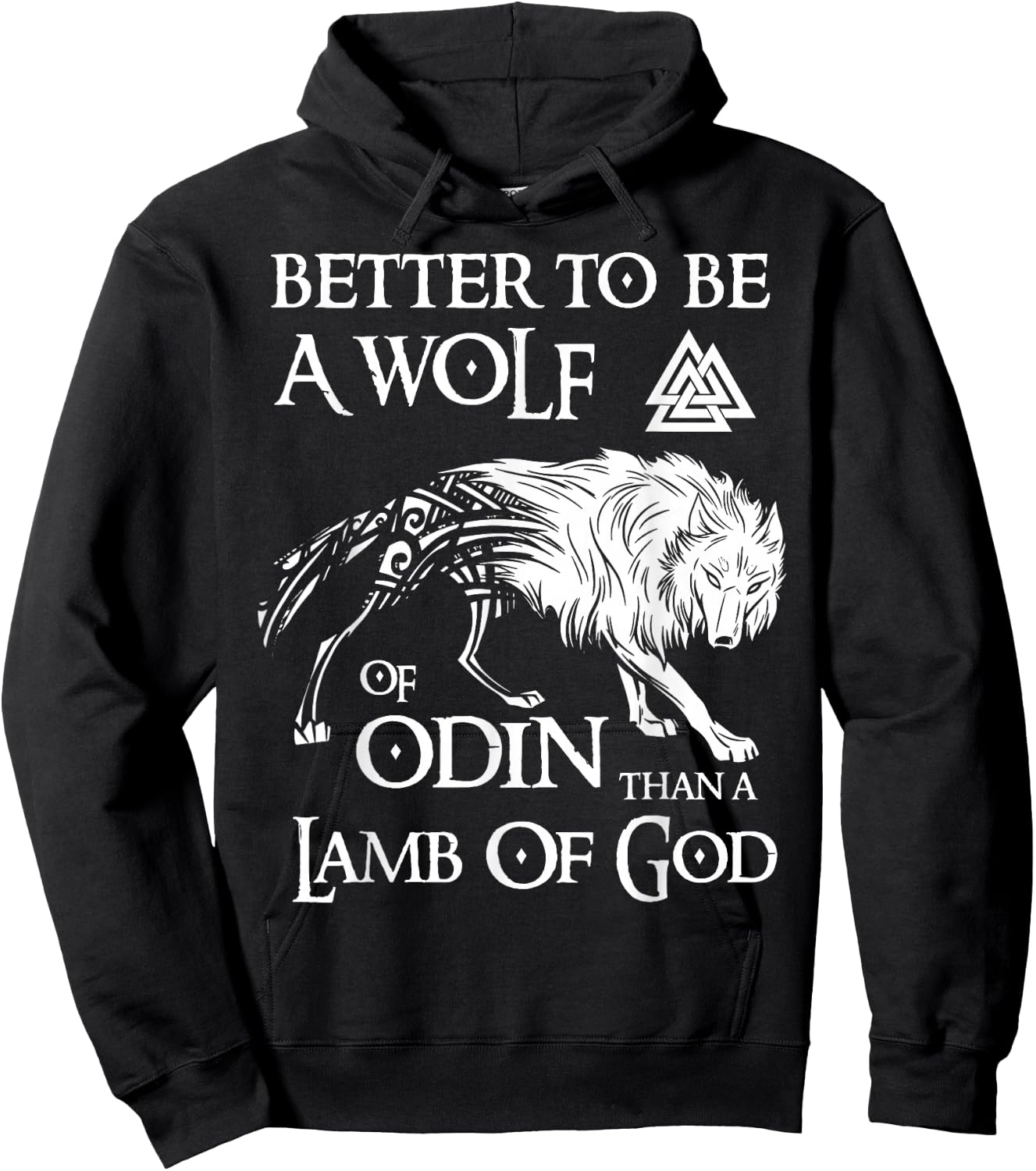 Viking Shirt, Better Be A Wolf Of Odin - Norse Mythology Hoodie - Hoodie | Black