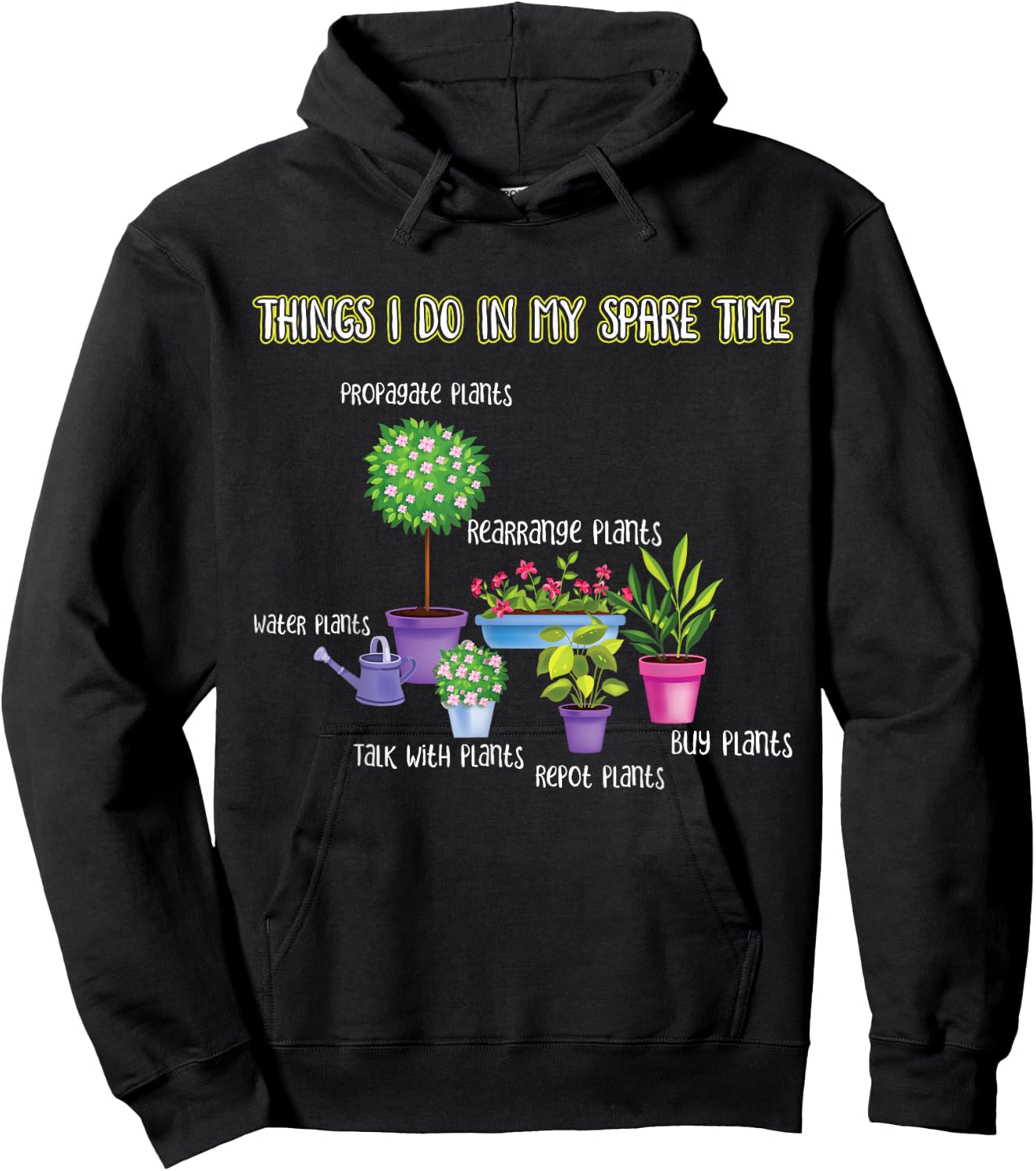 Things I Do in My Spare Time Gardening Lover | Gardener Hoodie - Hoodie | Black
