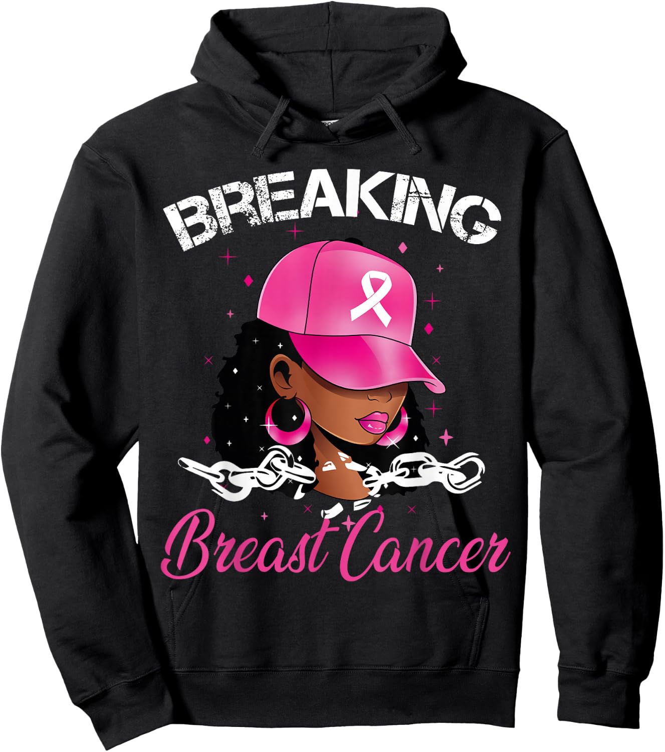 Black Women Breast Cancer Breaking Breast Cancer Awareness Hoodie - Hoodie | Black
