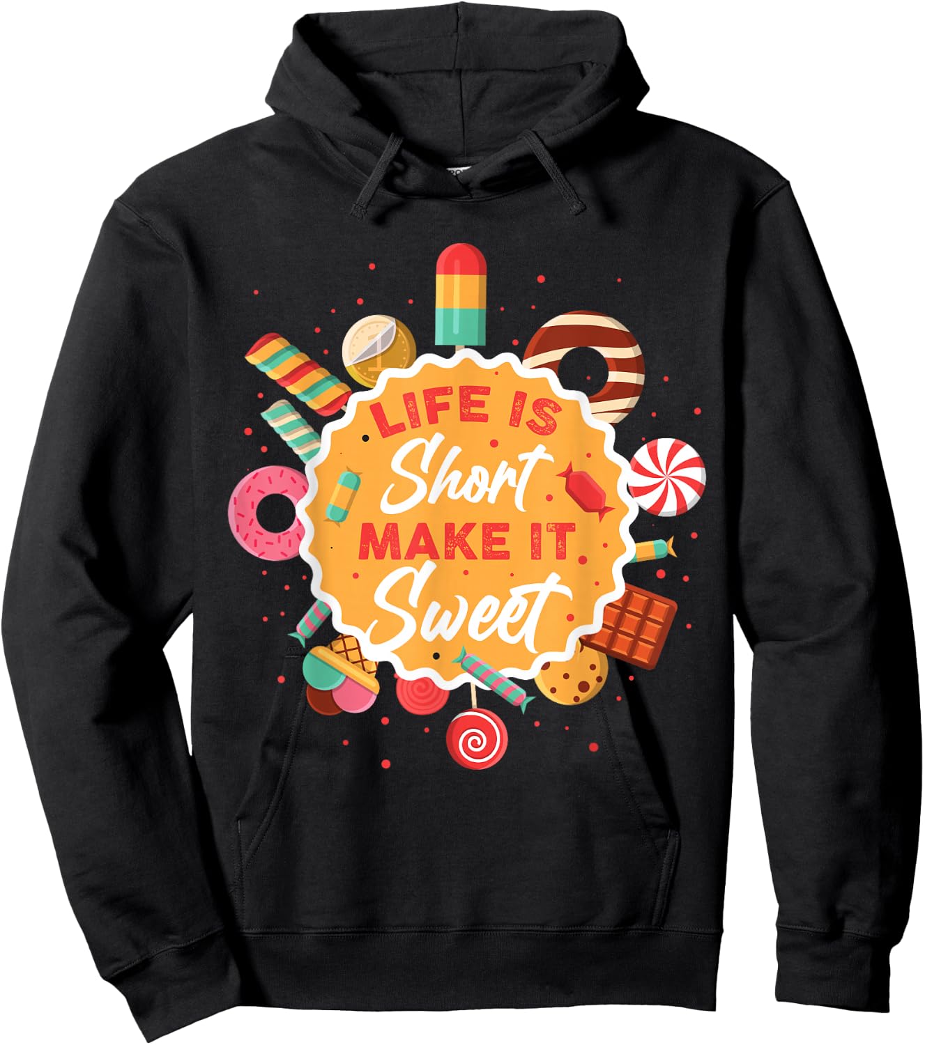 Life is Short Make It Sweet Hoodie - Hoodie | Black
