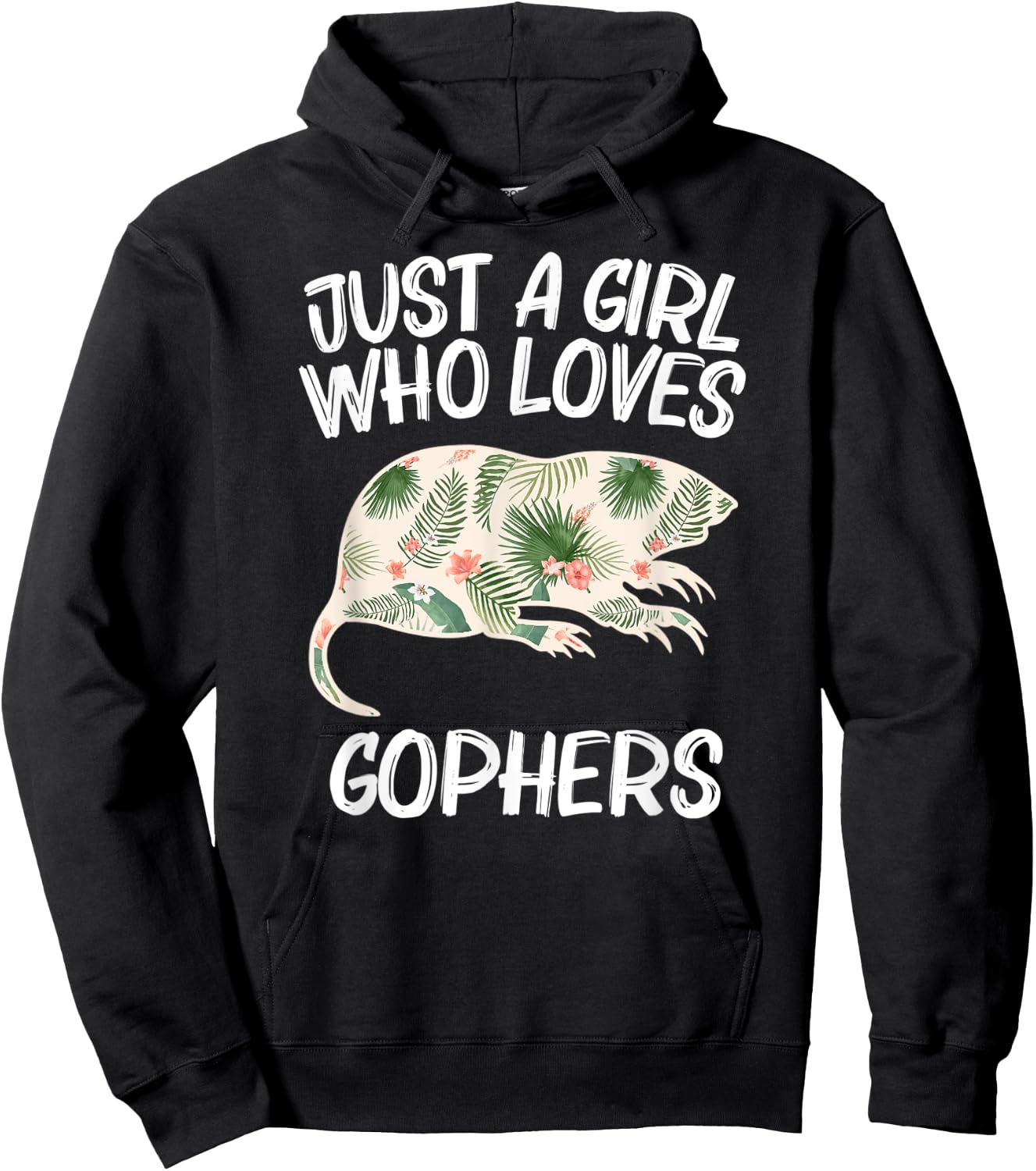 Just A Girl Who Loves Gophers Gift Rodent Animal Hoodie - Hoodie | Black