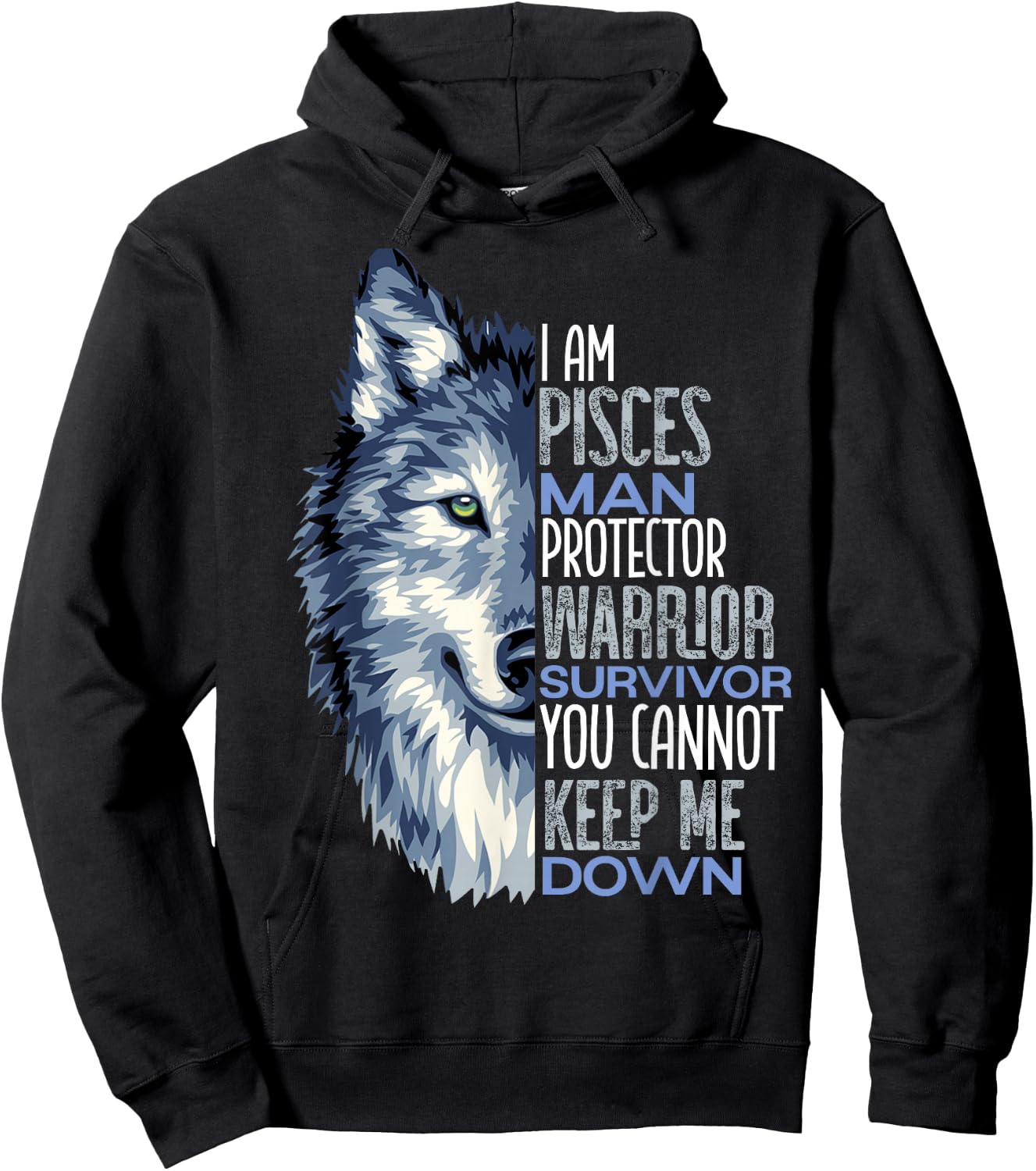 Wolf I Am Pisces Man Warrior Positive Zodiac Star Hoodie - Hoodie | Black