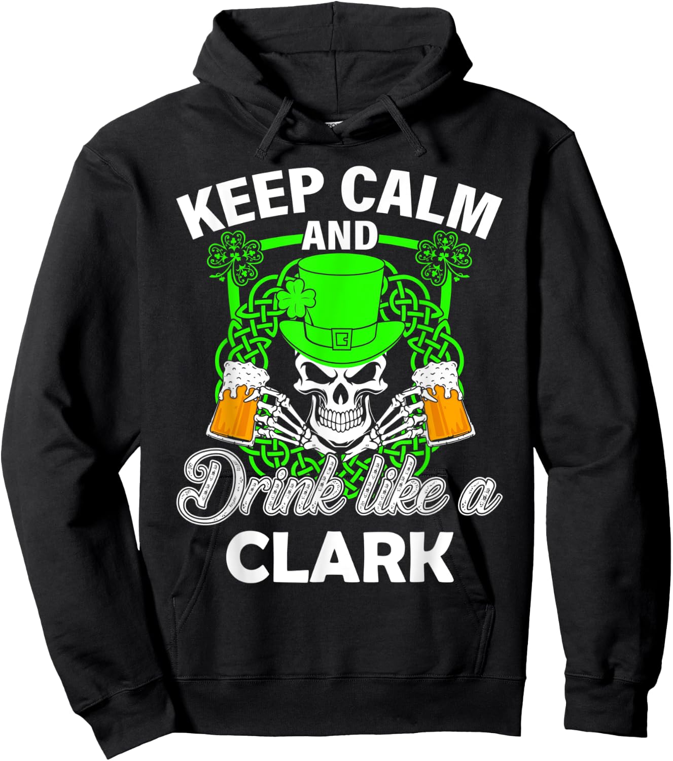 Keep calm and drink like a CLARK st patricks day lucky Hoodie - Hoodie | Black
