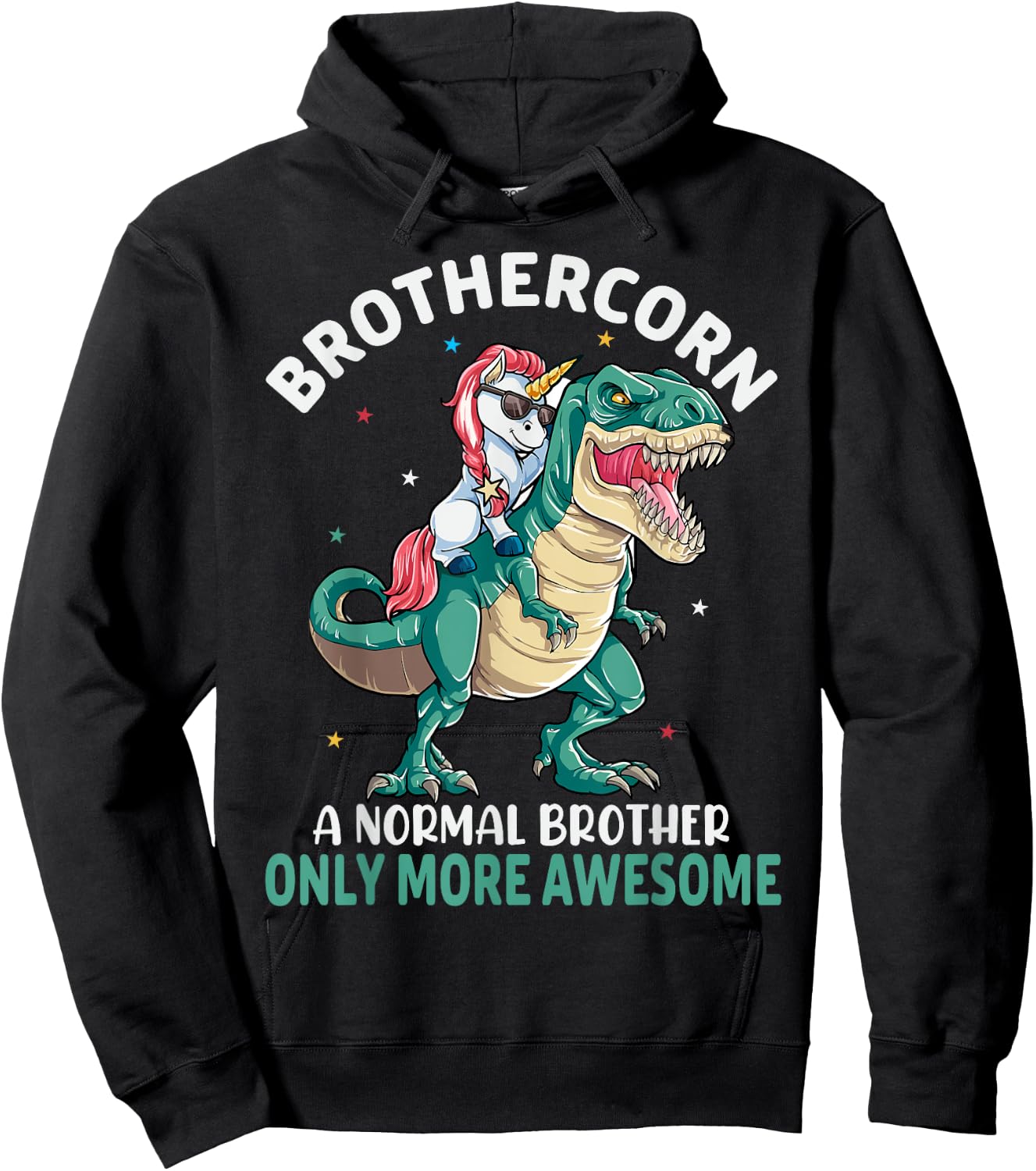 Brothercorn A Normal Brother But Only More Awesome Unicorn Hoodie - Hoodie | Black