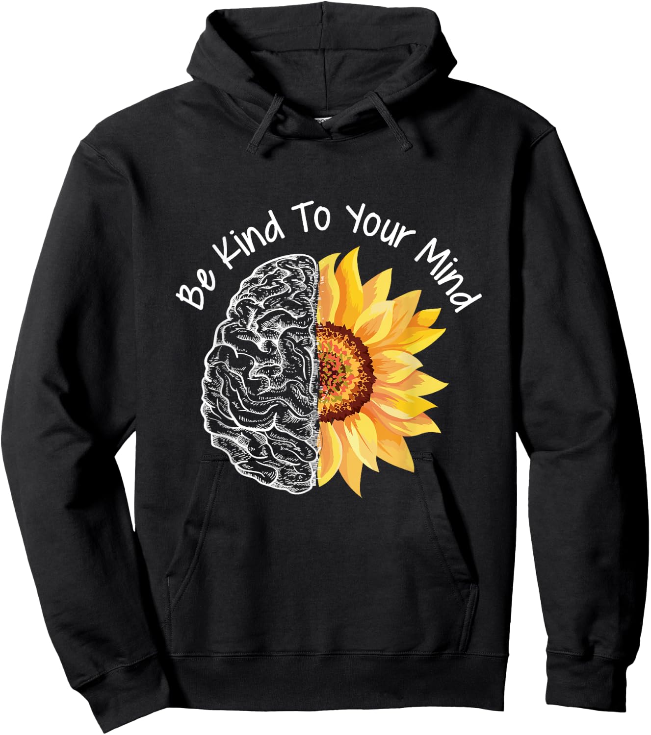 Be Kind To your Mind Mental Health Awareness Month Hoodie - Hoodie | Black