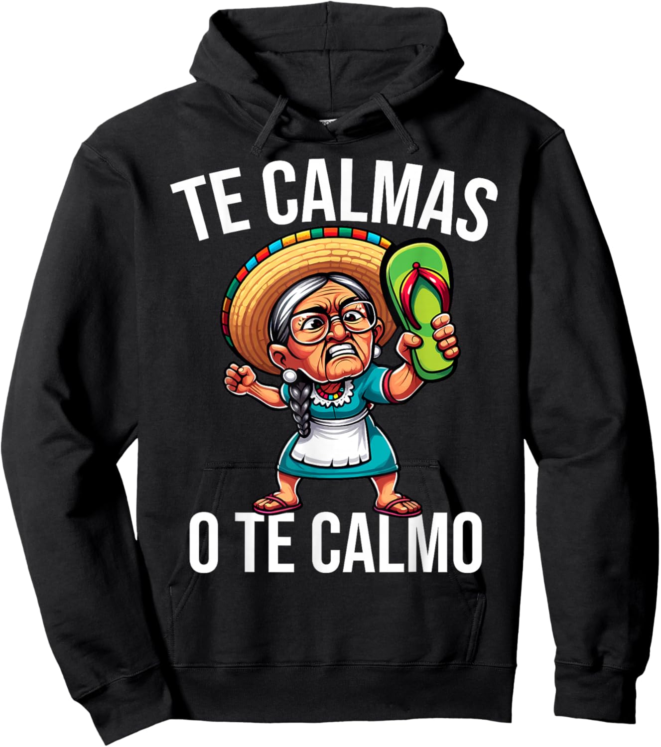 Mexican Spanish Mother Mom Te Calmas O Te Calmo Hoodie - Hoodie | Black