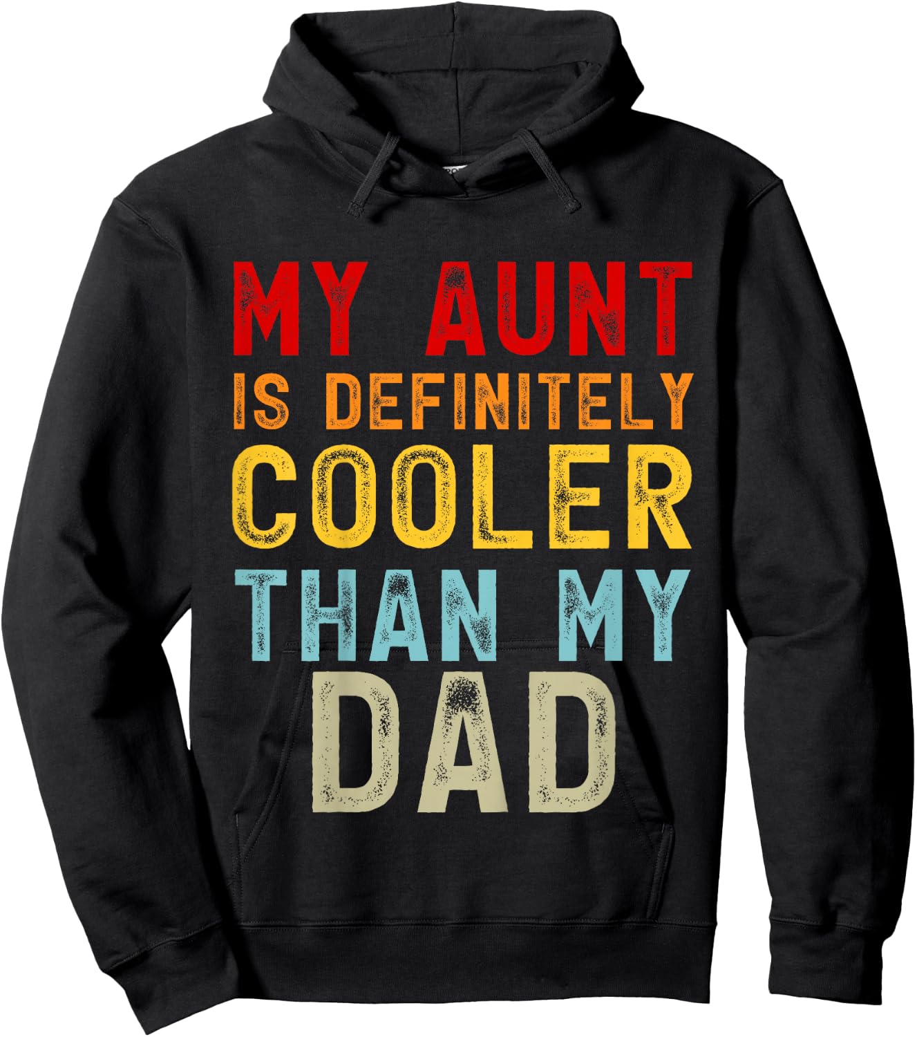 My Aunt Is Definitely Cooler Than My Dad Girl Boy Aunt Love Hoodie - Hoodie | Black