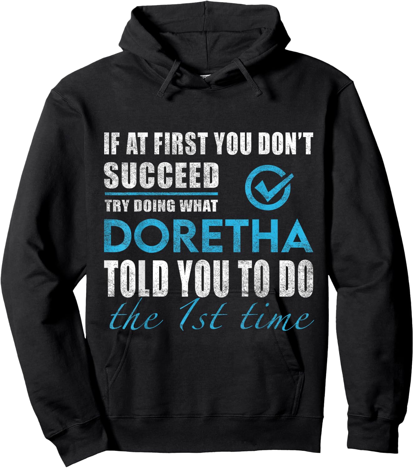 Doretha Name - Try What Doretha Told You To Do Hoodie - Hoodie | Black