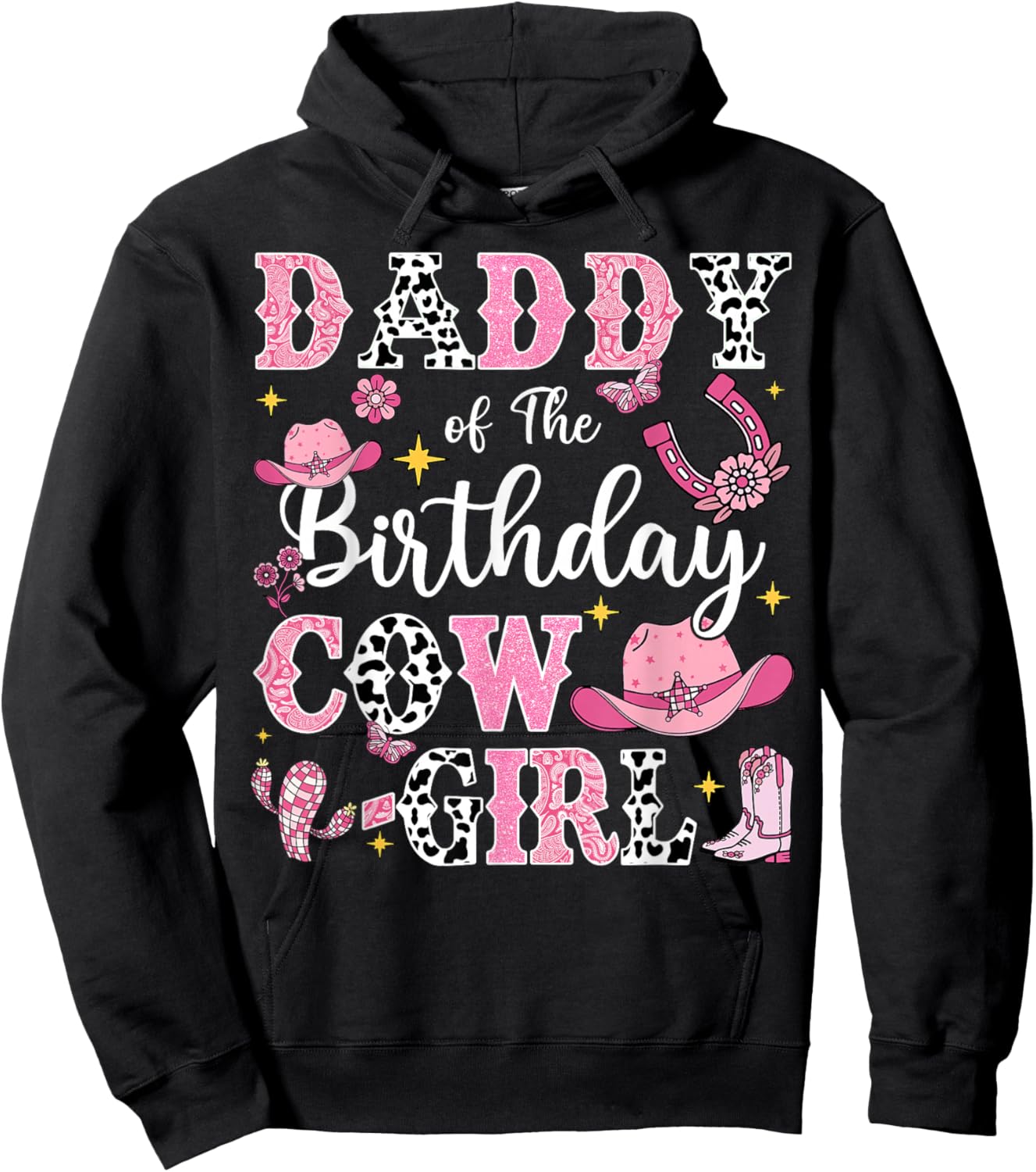 Daddy Of The Birthday Cow-Girl Rodeo Cow Girl Birthday Hoodie - Hoodie | Black