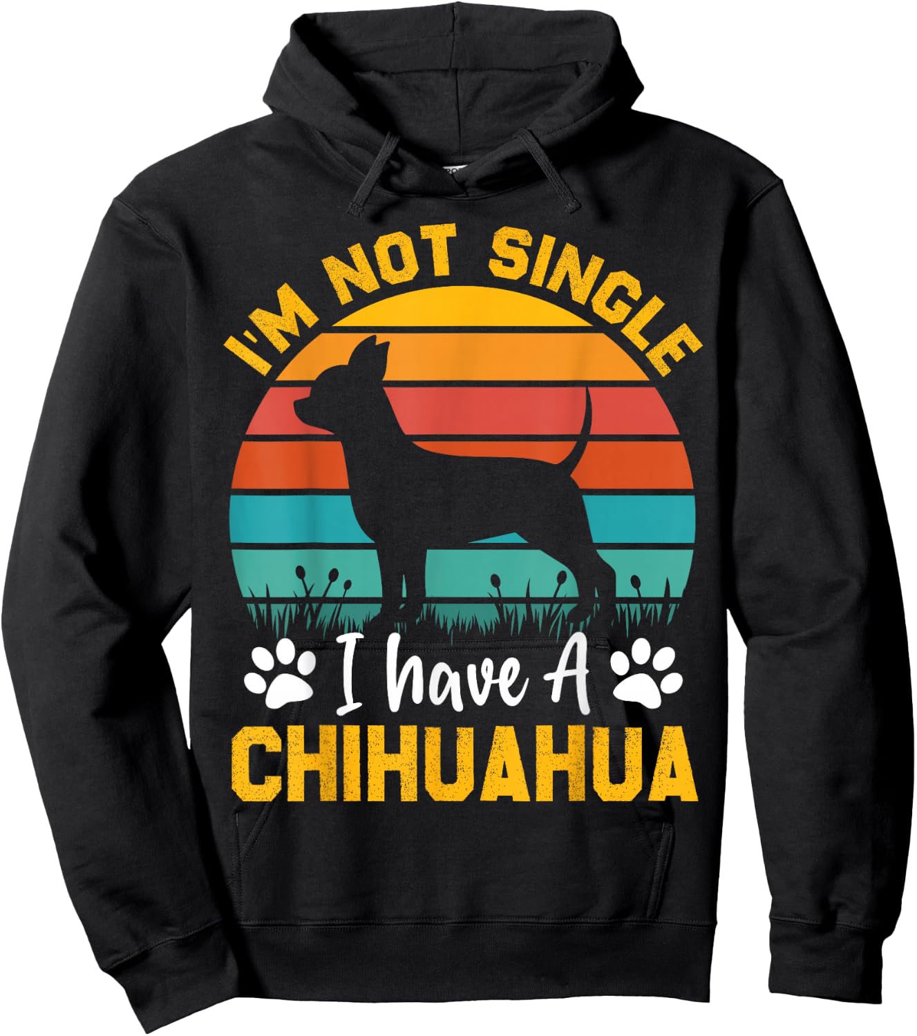 I'm Not Single I Have A Chihuahua Hoodie - Hoodie | Black