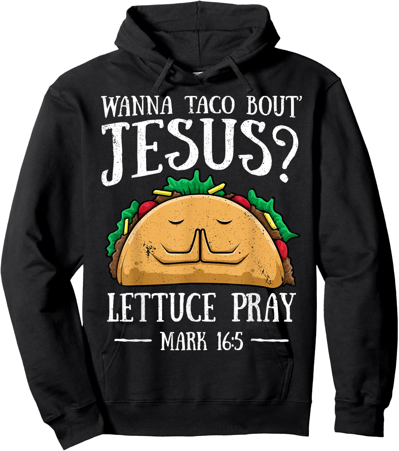 Wanna Taco Bout Jesus Lettuce Pray Cinco de Mayo Christian Hoodie - Hoodie | Black
