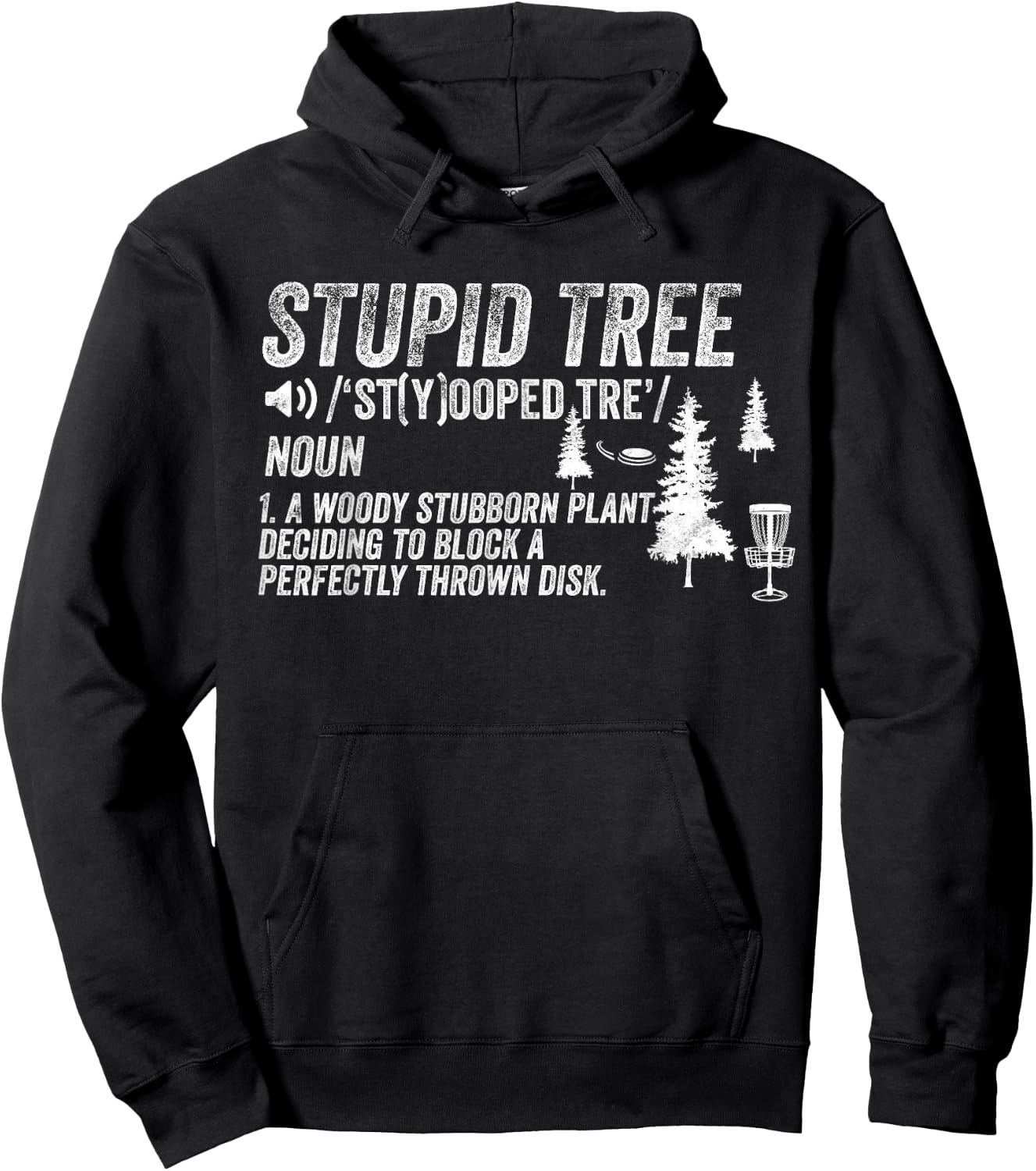 Funny Disc Golf Frisbee Golfing Gifts - Stupid Tree Hoodie - Hoodie | Black