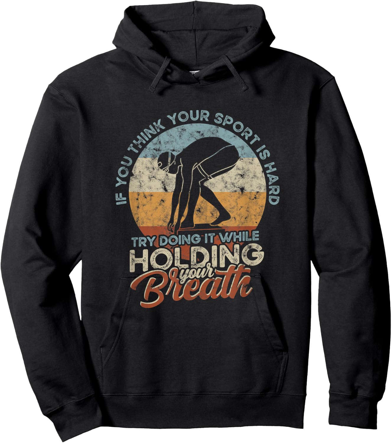 If you think your Sport is Hard - Hold Breath - Vintage Swim Hoodie - Hoodie | Black