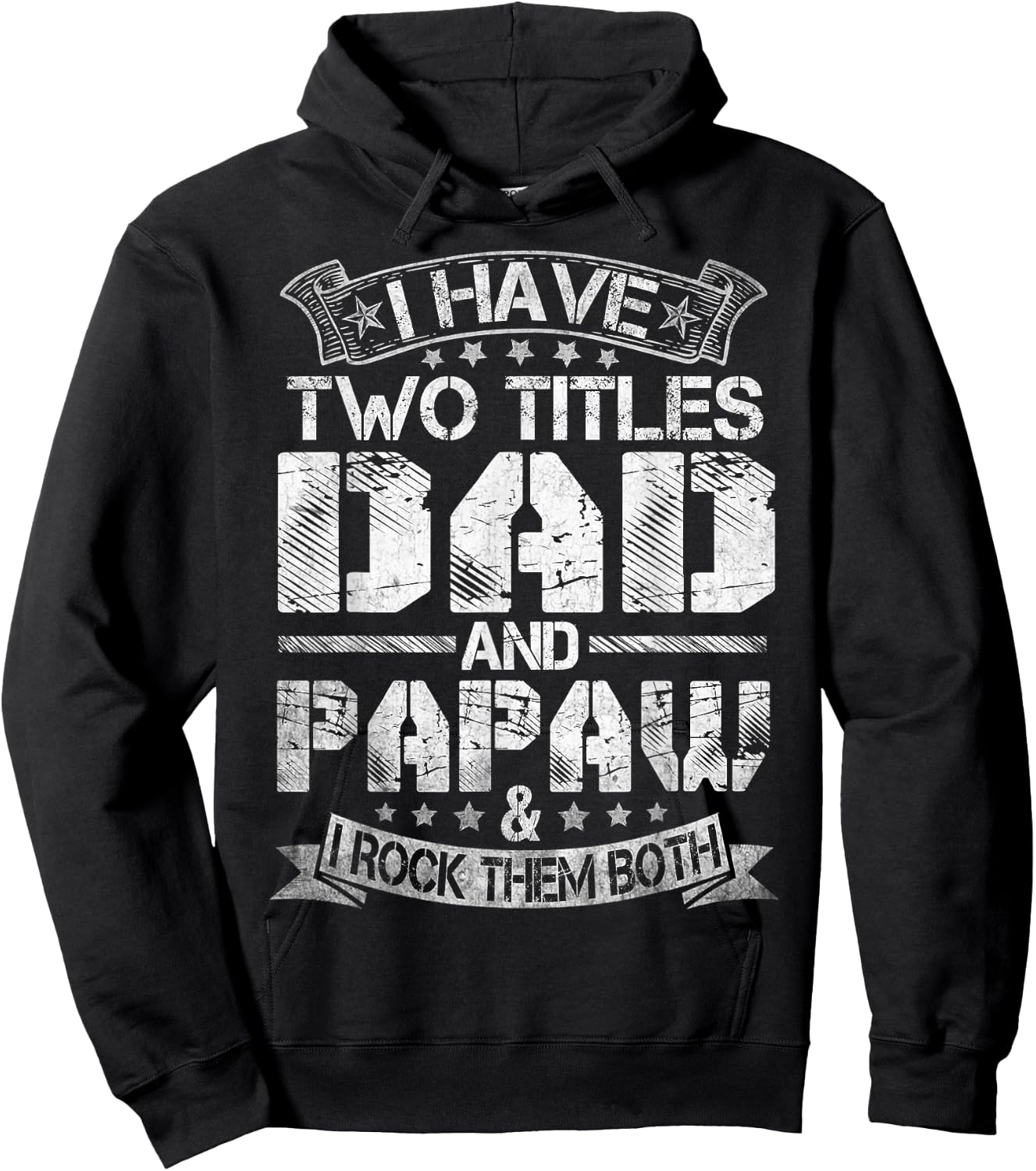 I Have Two Titles Dad And Papaw Funny Fathers Day Hoodie - Hoodie | Black