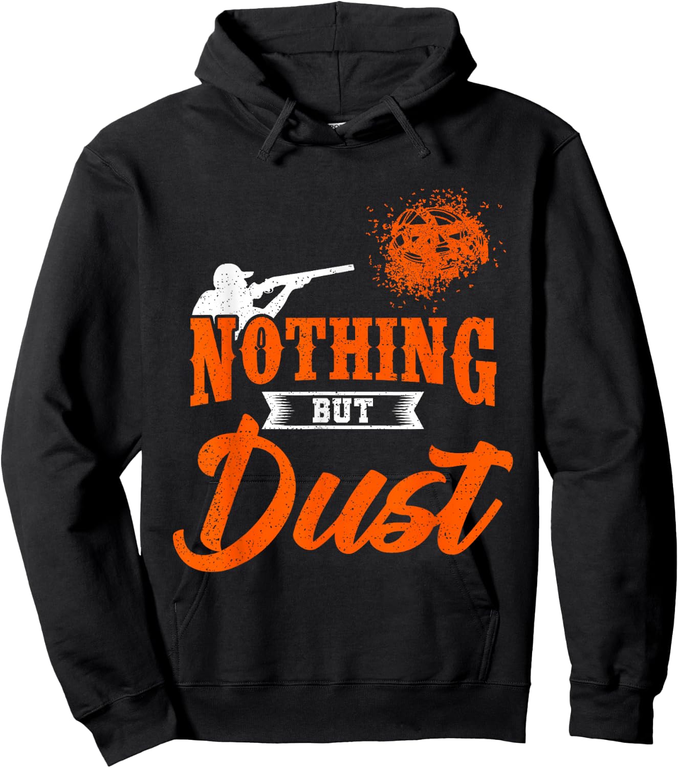 Clay Target Shooting Nothing But Dust Shoot Trap Skeet Hoodie - Hoodie | Black