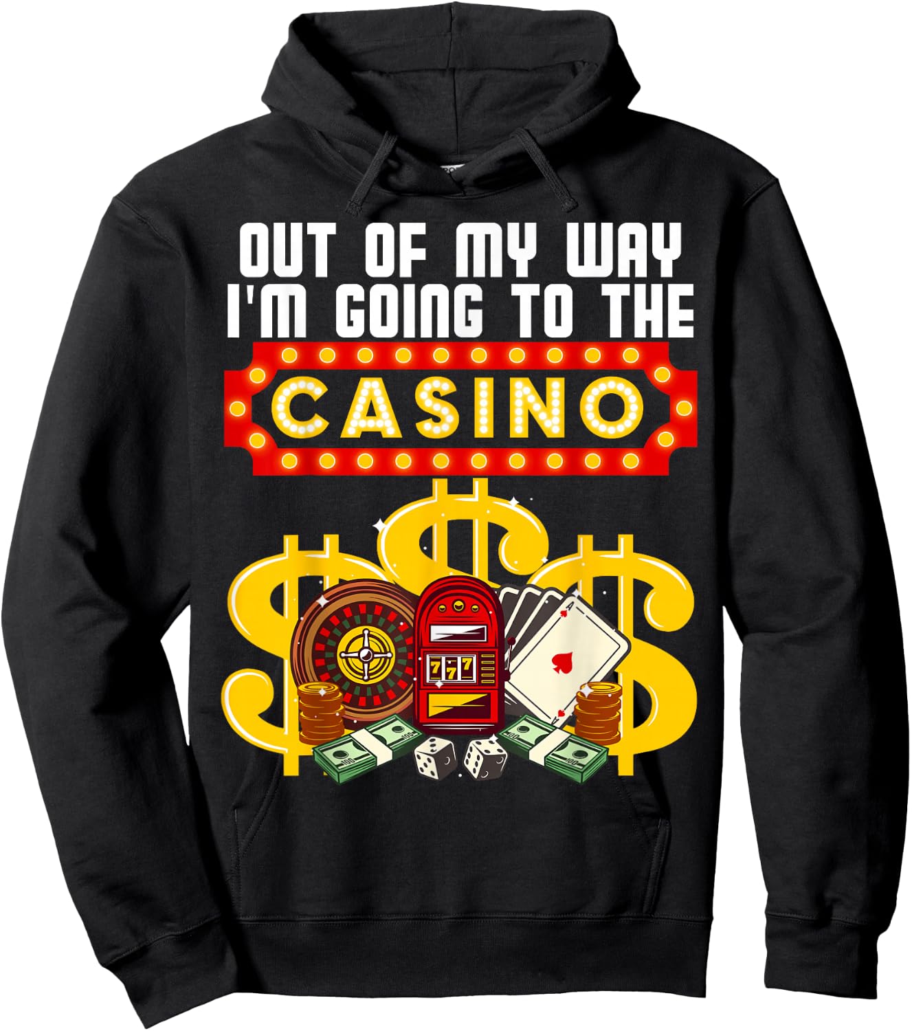Funny Casino Gift Women Cool Out of My Way Casino Hoodie - Hoodie | Black