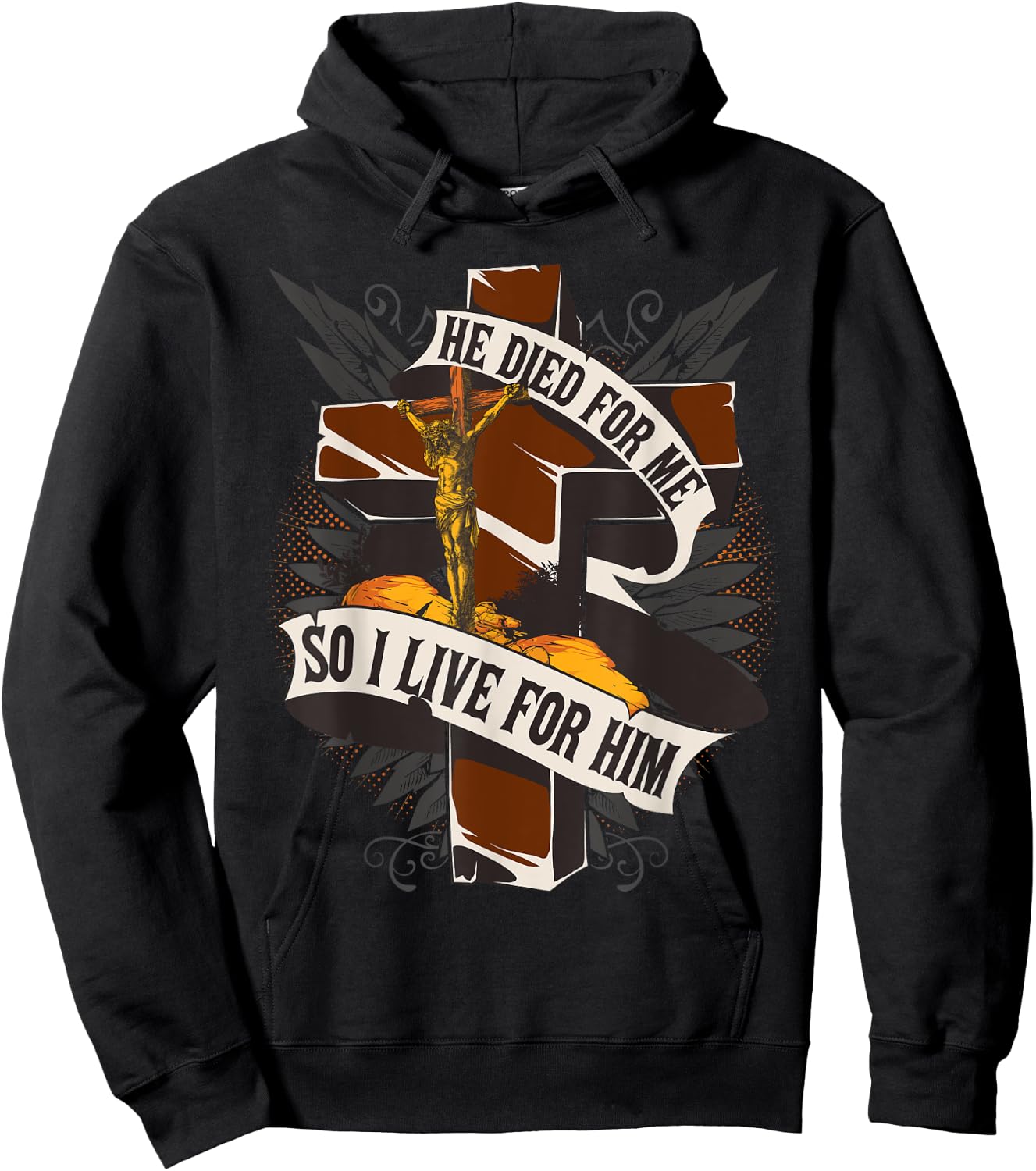He Died For Me So I Live - Christian Religious Bible Hoodie - Hoodie | Black
