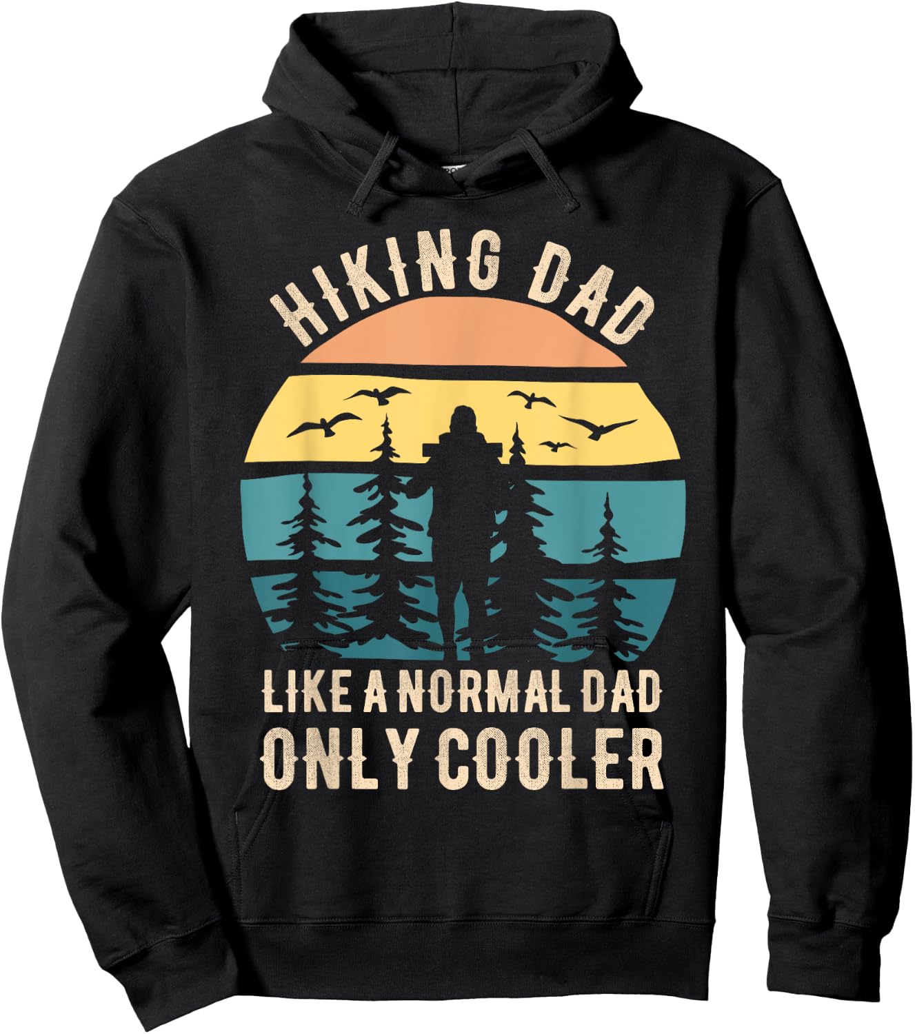 Fathers Day Funny Hiking Dad Hiker Dad Hiking Hoodie - Hoodie | Black