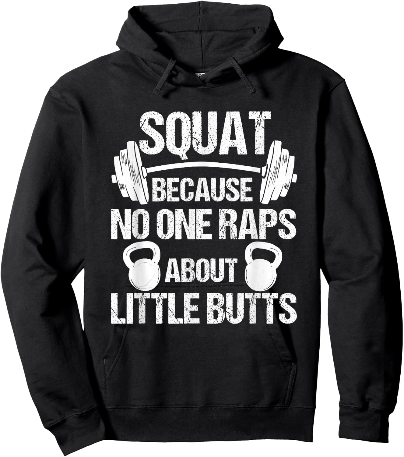 Squat because no one raps about little butts, squat Hoodie - Hoodie | Black