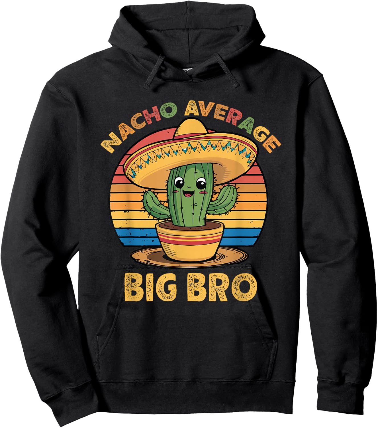 Nacho Average Big Bro Matching Mexican Cinco De Mayo Brother Hoodie - Hoodie | Black