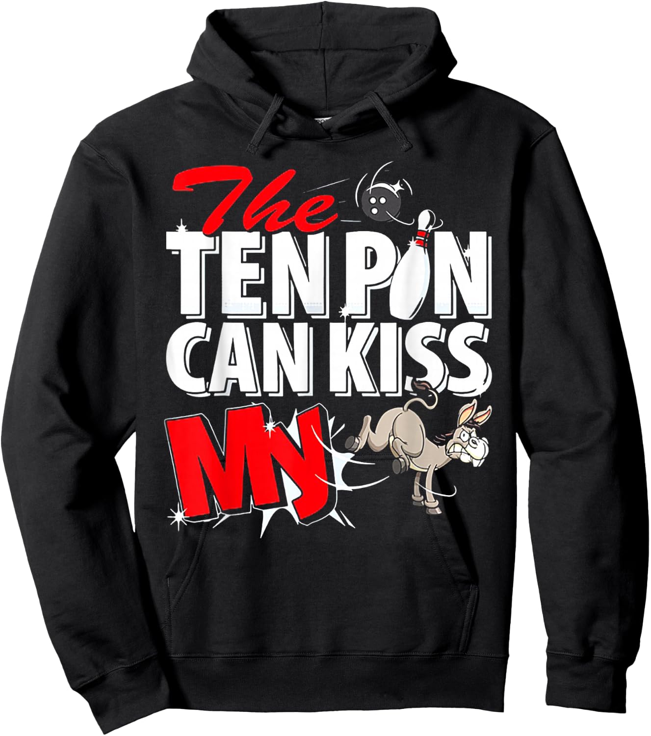 The Ten Pin Can Kiss My Ass Donkey Bowling Hoodie - Hoodie | Black