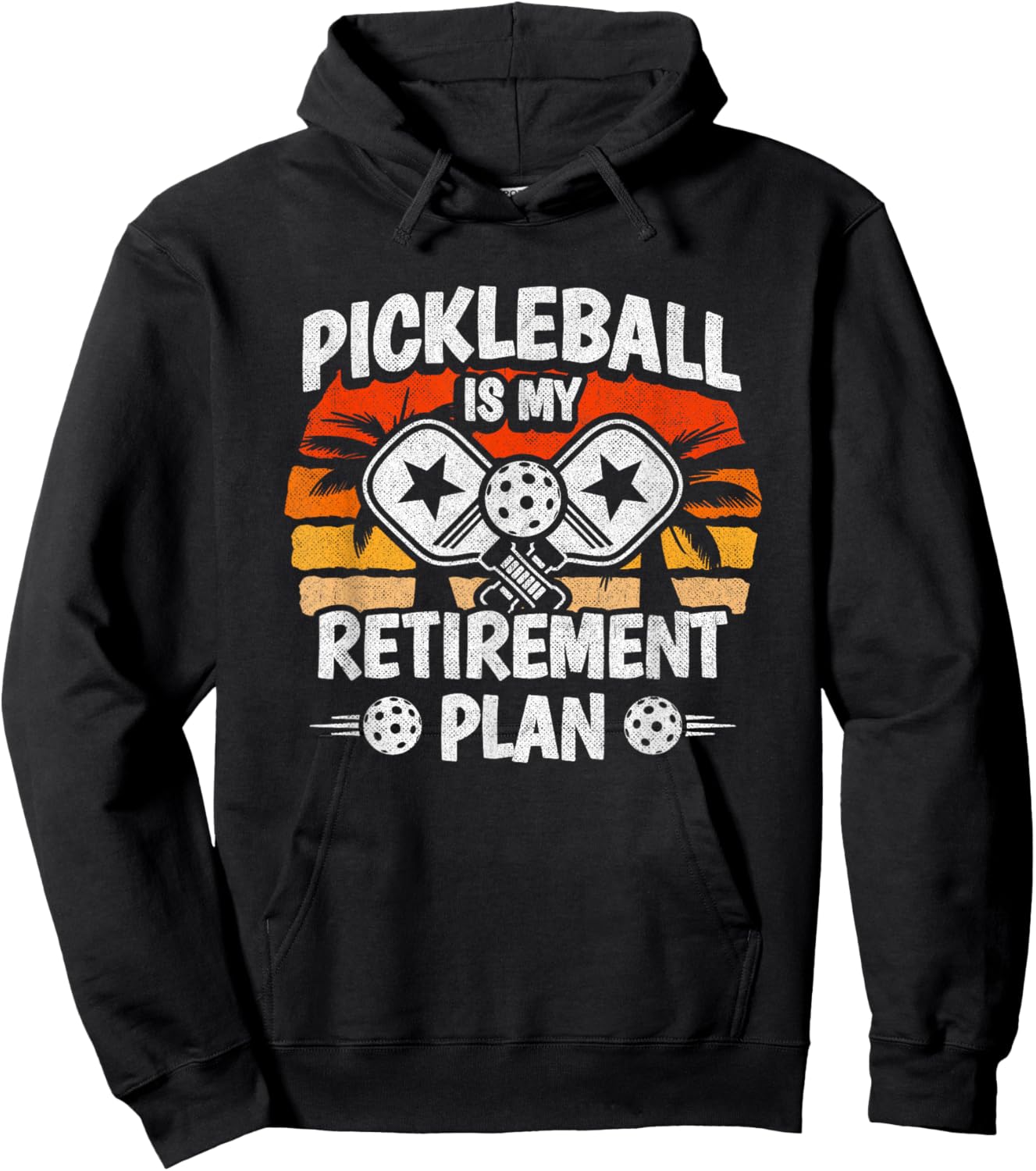 Pickleball Player - Pickleball Retirement - Funny Pickleball Hoodie - Hoodie | Black