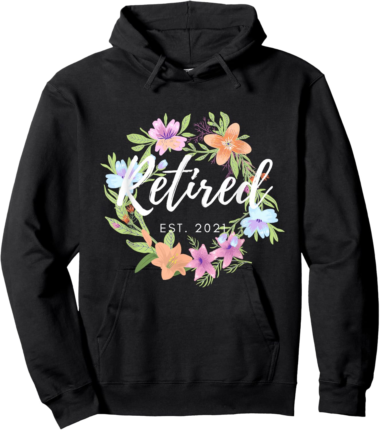 Floral Retired Est. 2021 Retirement Hoodie - Hoodie | Black