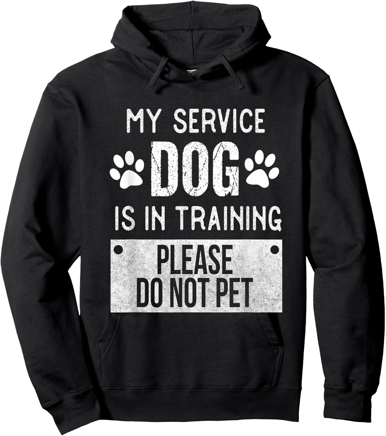 My Service Dog is in Training Please Do Not pet Men Women Girls Kids Hoodie - Hoodie | Black