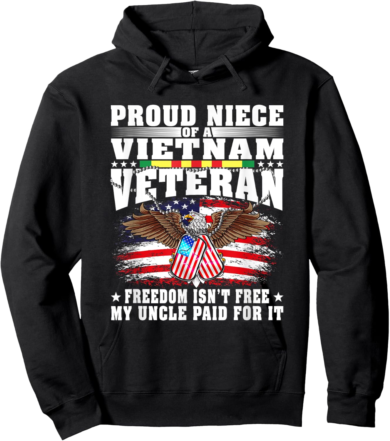 Proud Niece Of A Vietnam Veteran Military Freedom Isn't Free Hoodie - Hoodie | Black