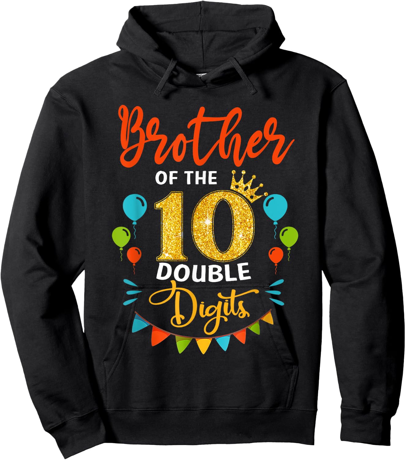 Proud Brother Of The Double Digit 10th Birthday Girl Boy Hoodie - Hoodie | Black