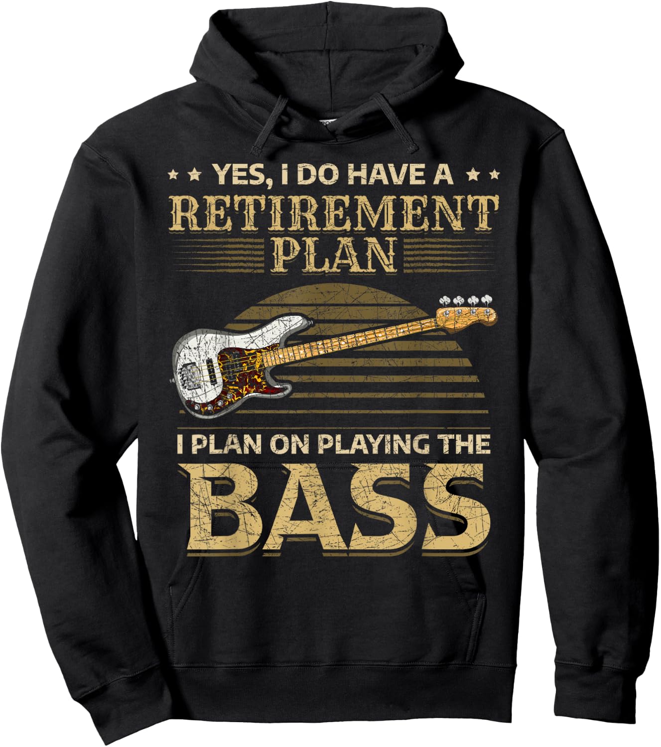Yes I Do Have A Retirement Plan I Plan On Playing The Bass Hoodie - Hoodie | Black