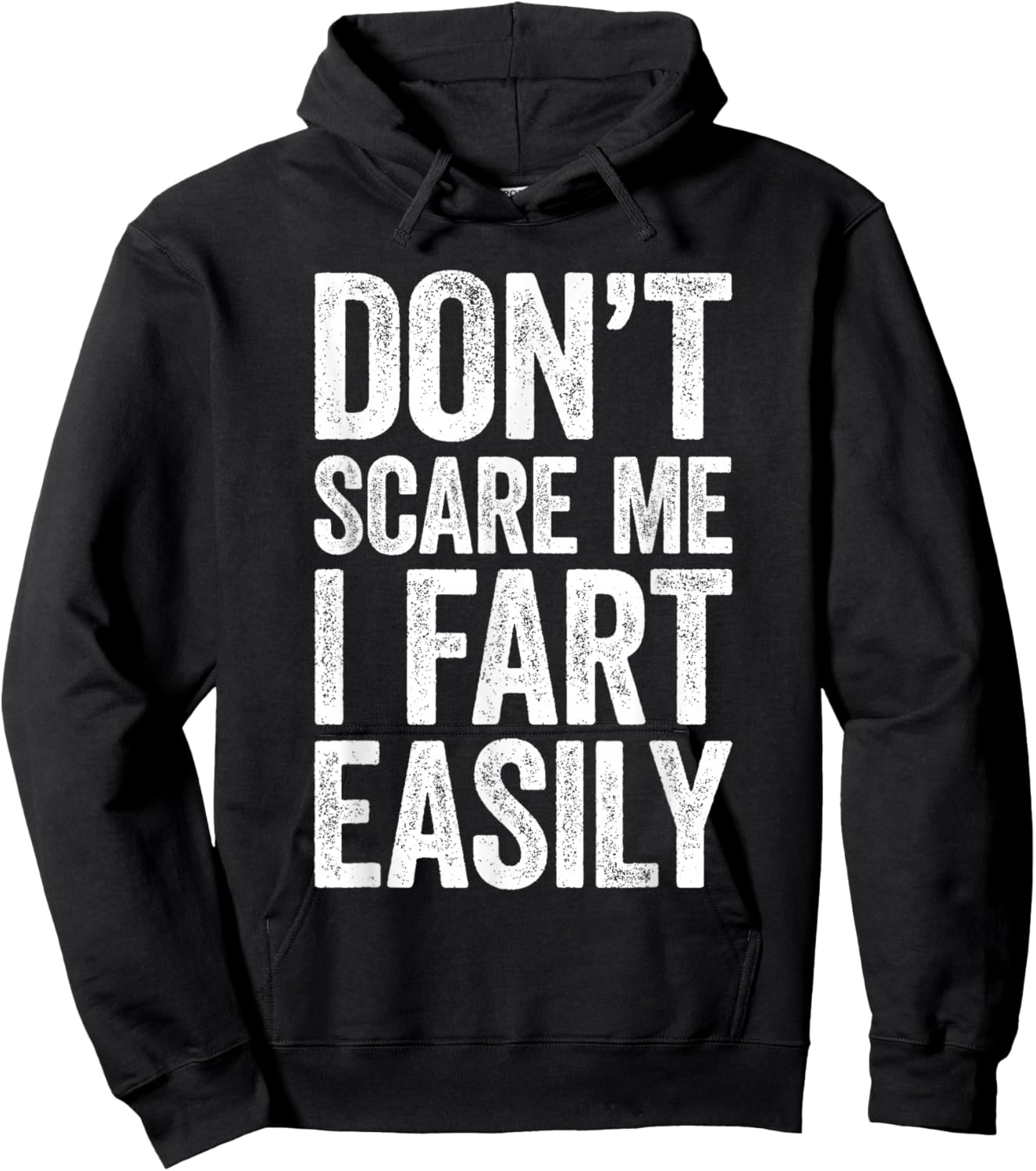 Don't Scare Me I Fart Easily Shirt Funny Men Women Fart Hoodie - Hoodie | Black
