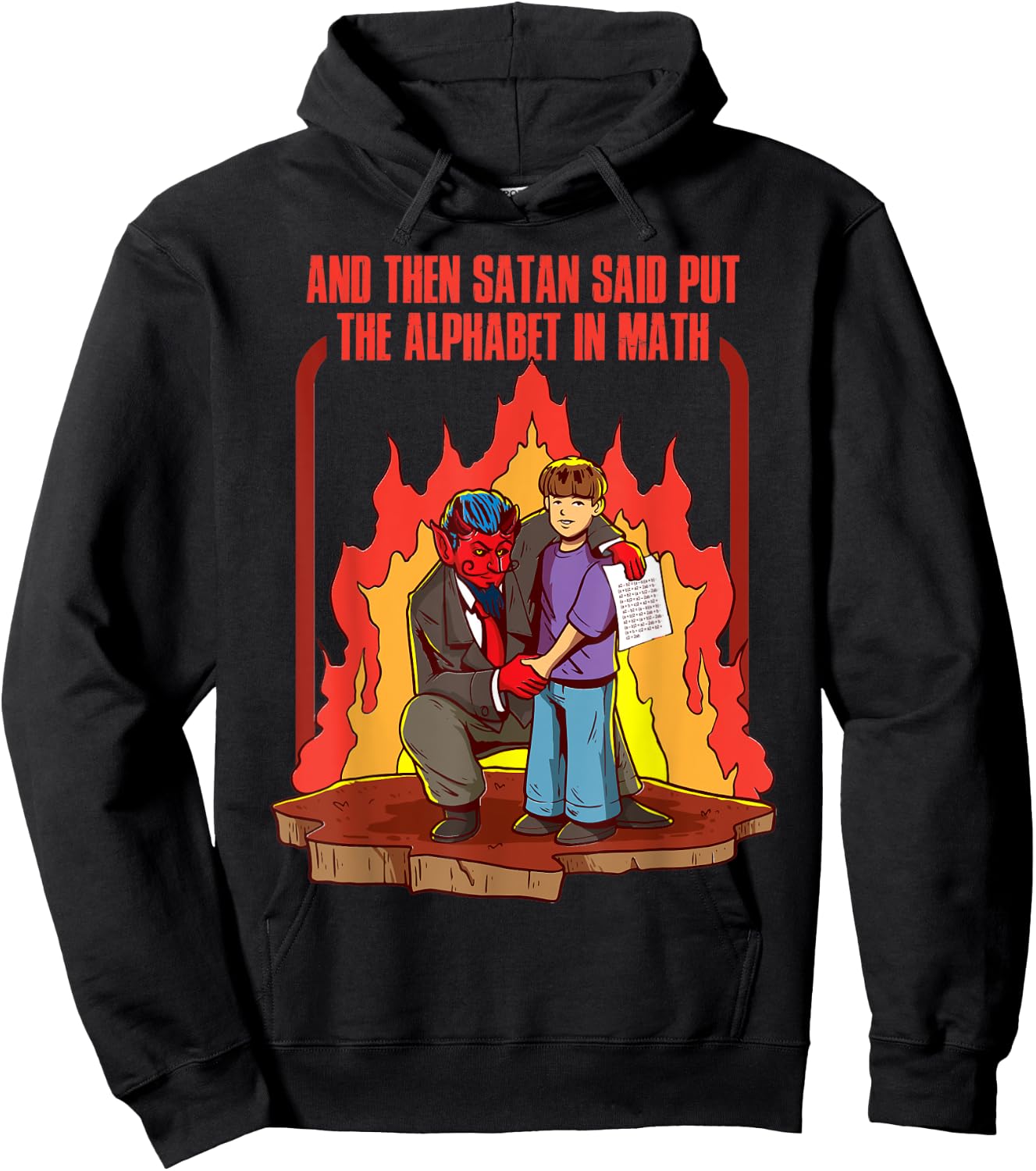 And Then Satan Said Put The Alphabet In Math Hoodie - Hoodie | Black