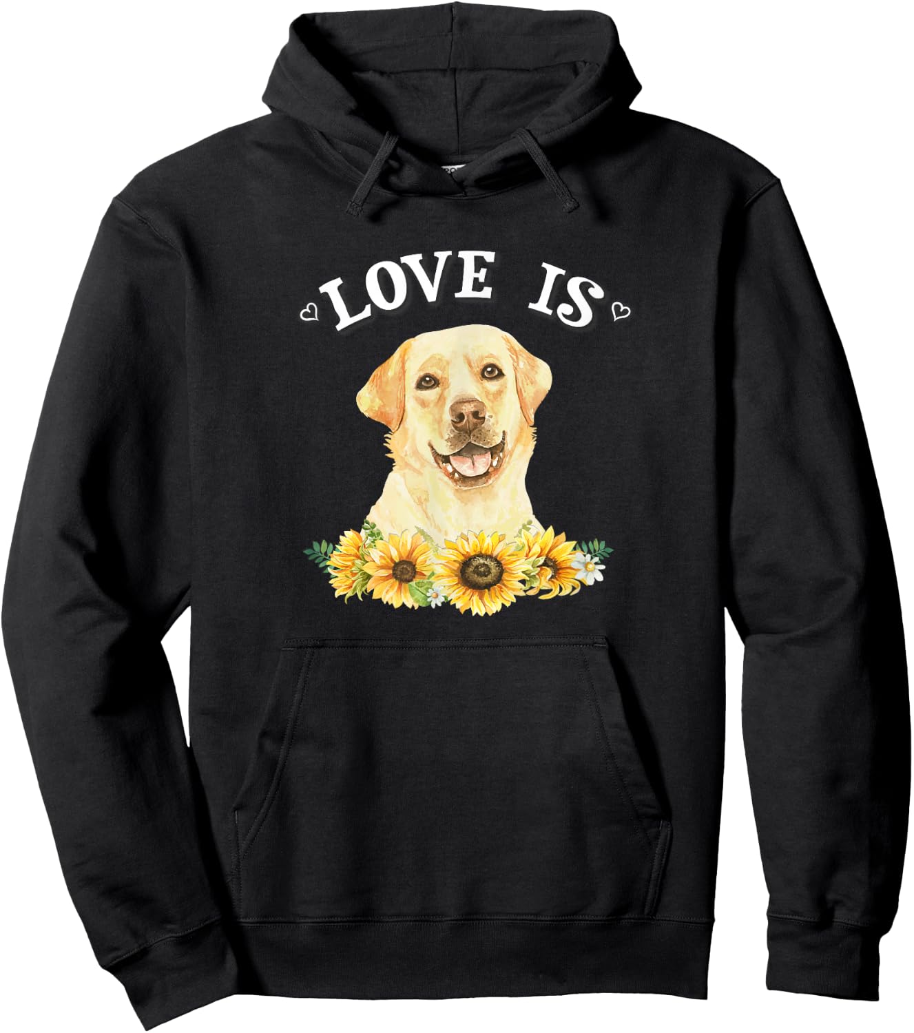 Cute Sunflowers Love Is Yellow Lab Lover Hoodie - Hoodie | Black