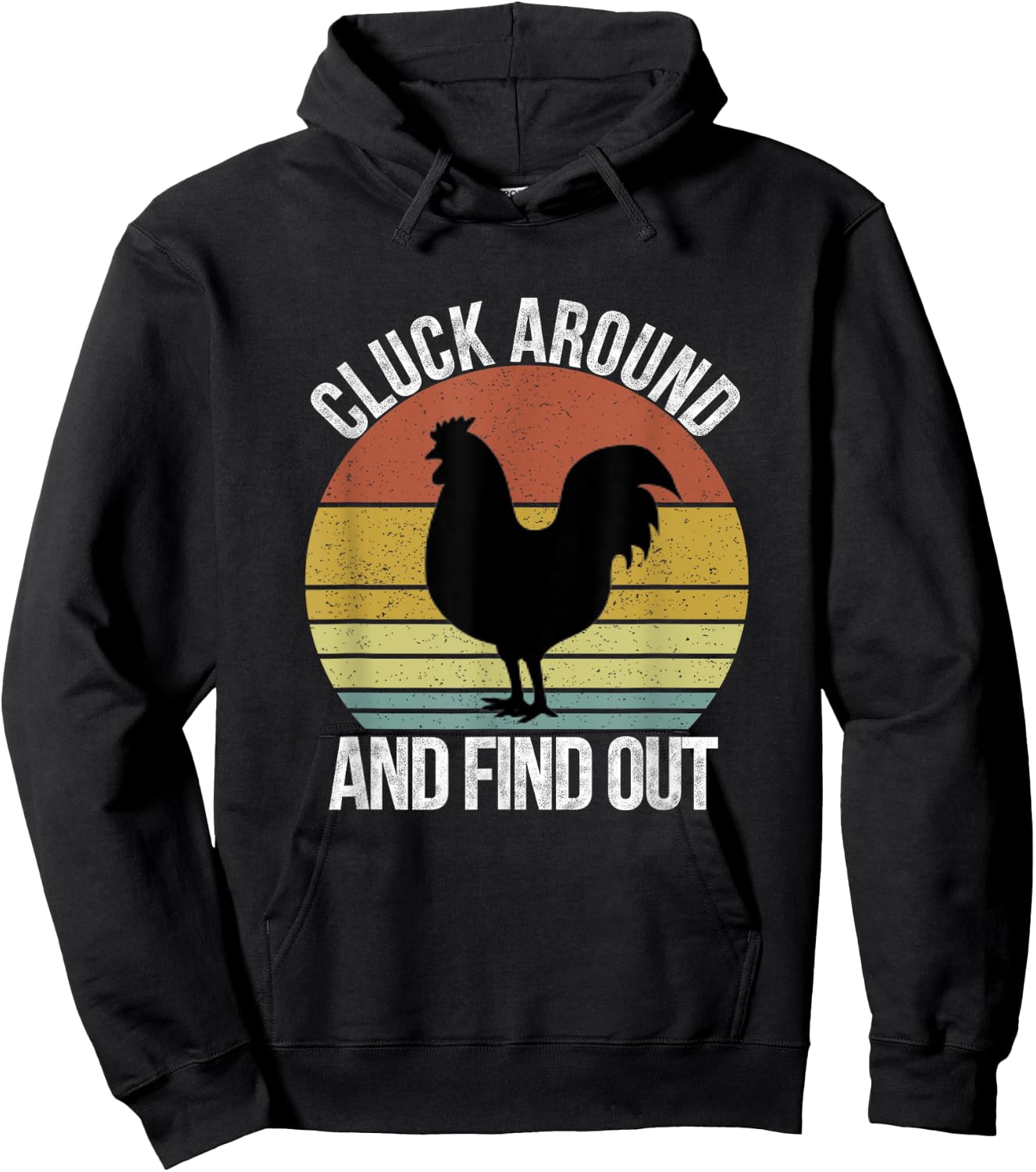 Cluck Around and Find Out Chicken Vintage Hoodie - Hoodie | Black