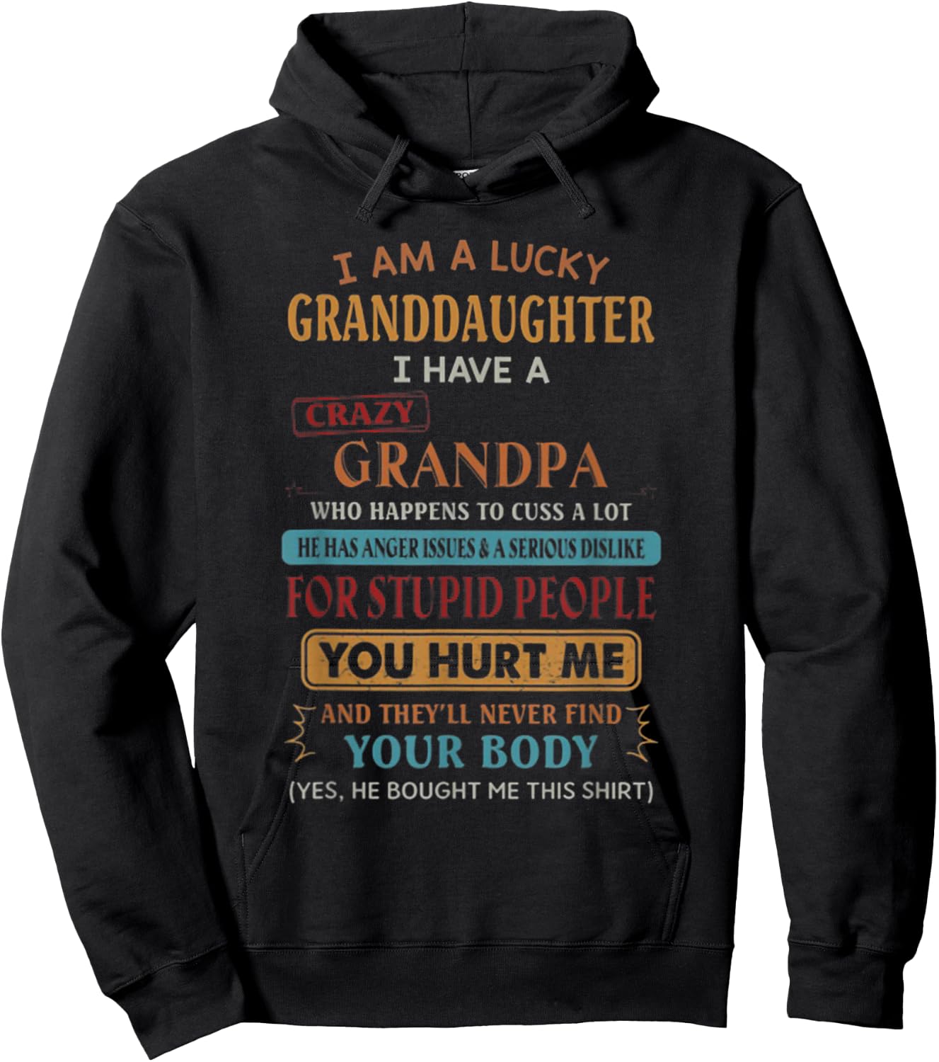 I'm A Lucky Granddaughter I Have A Crazy Grandpa Hoodie - Hoodie | Black